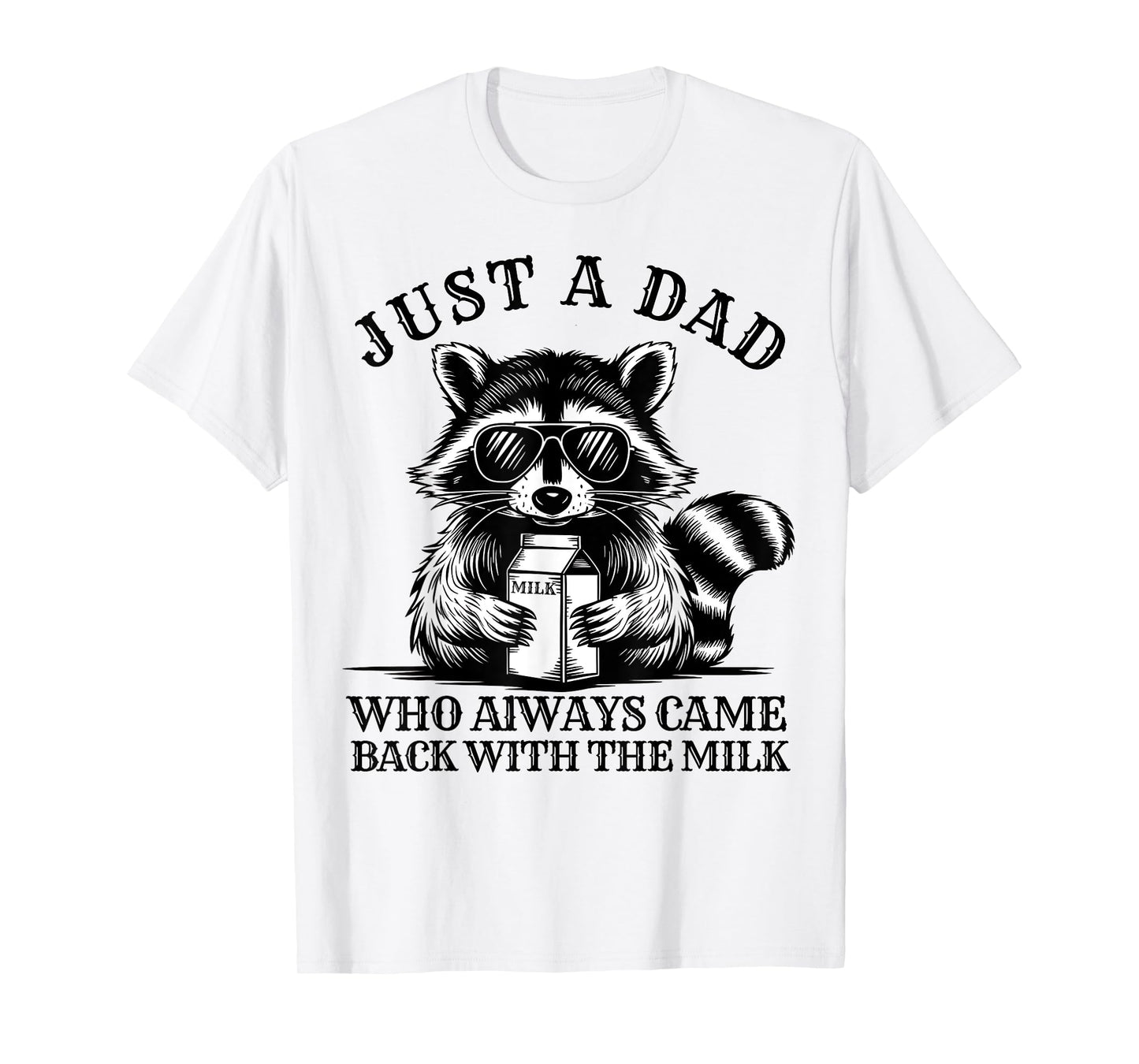 Just A Dad Who Always Came Back With The Milk Fathers Retro T-Shirt