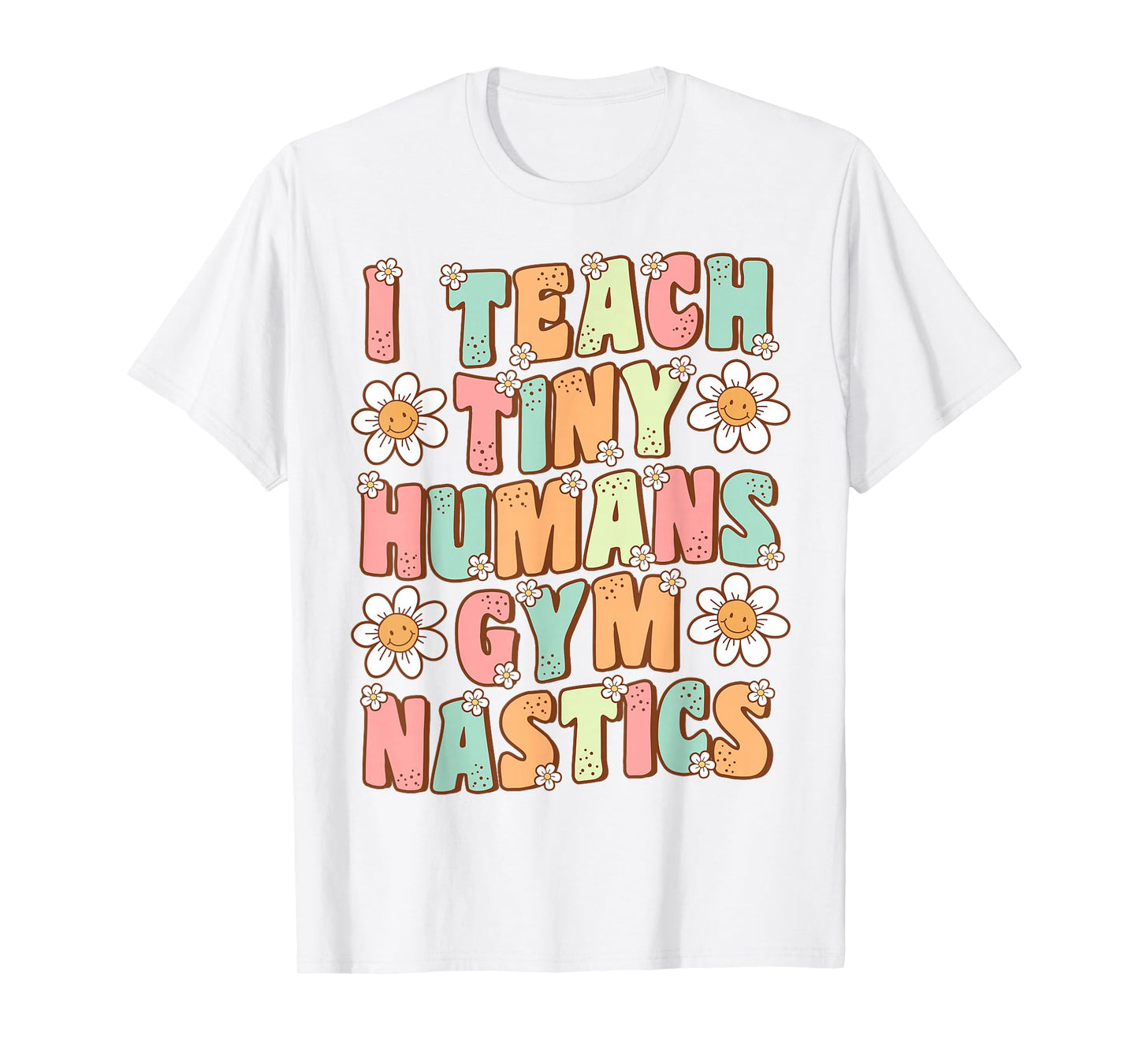 I Teach Tiny Humans Gymnastics Coach Groovy Retro Gymnastics T-Shirt