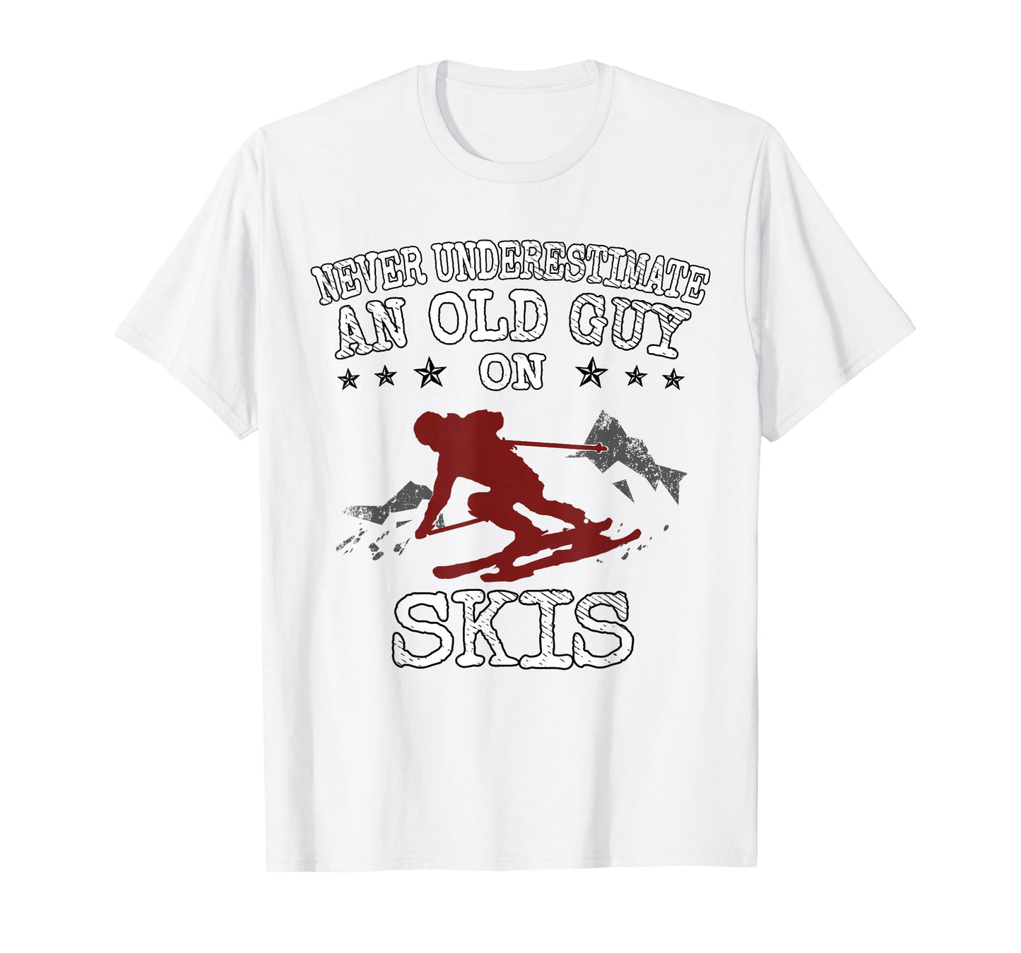 Never Underestimate an Old Guy on Skis Funny Skiing T-Shirt