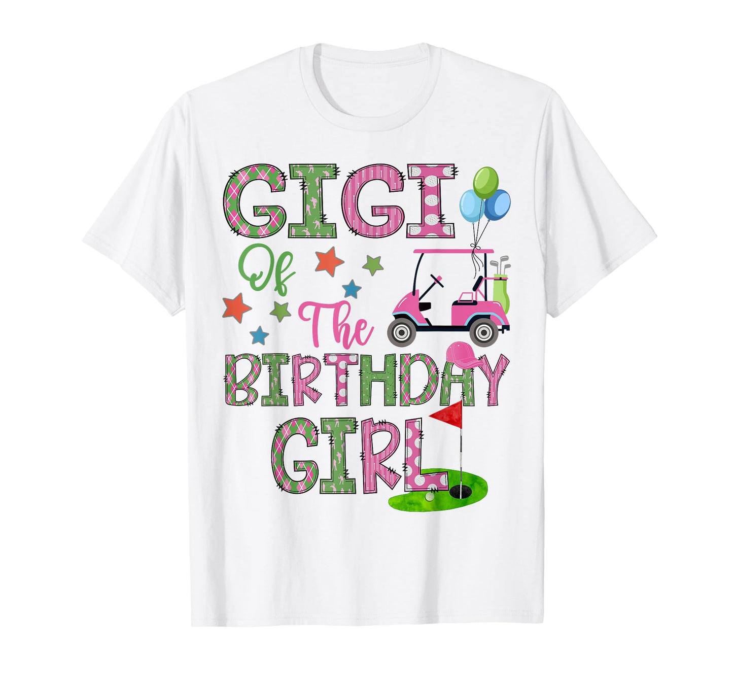 Gigi Of The Birthday Girl Hole In One Golf 1St Bday T-Shirt