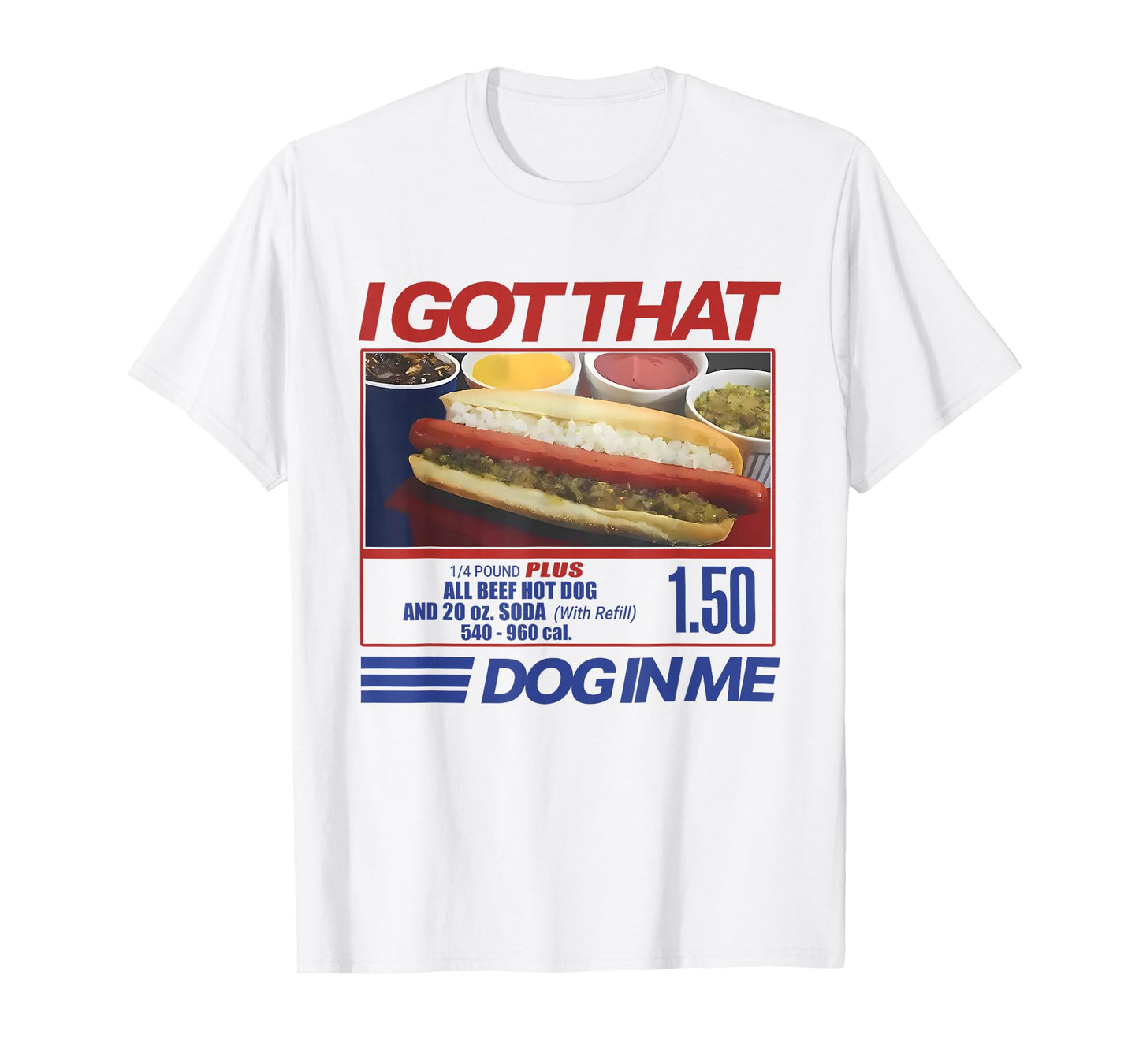Retro Vintage I Got That Dog in Me Funny Hotdog Men Women T-Shirt