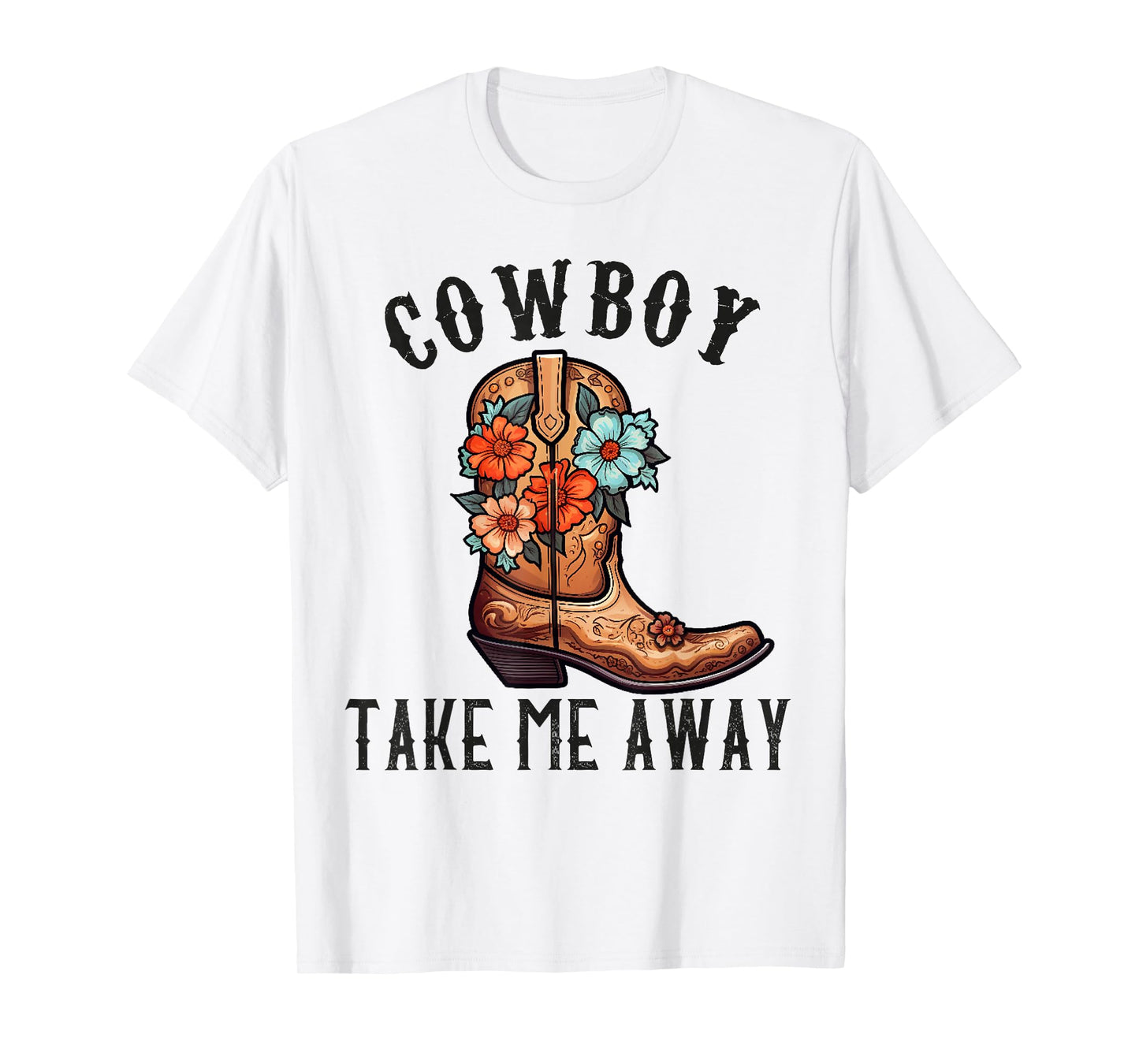 Cowboy Take Me Away Shirts For Women Cowgirl Country Music T-Shirt