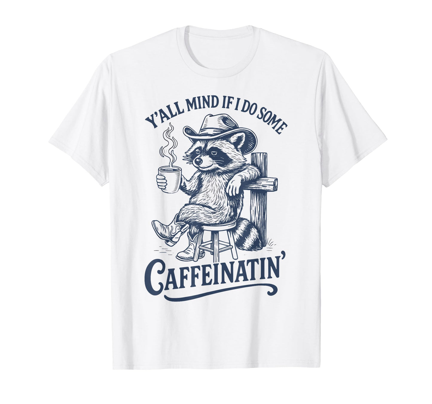 Raccoon with Cowboy Hat Coffee Lover Humor Country Western T-Shirt