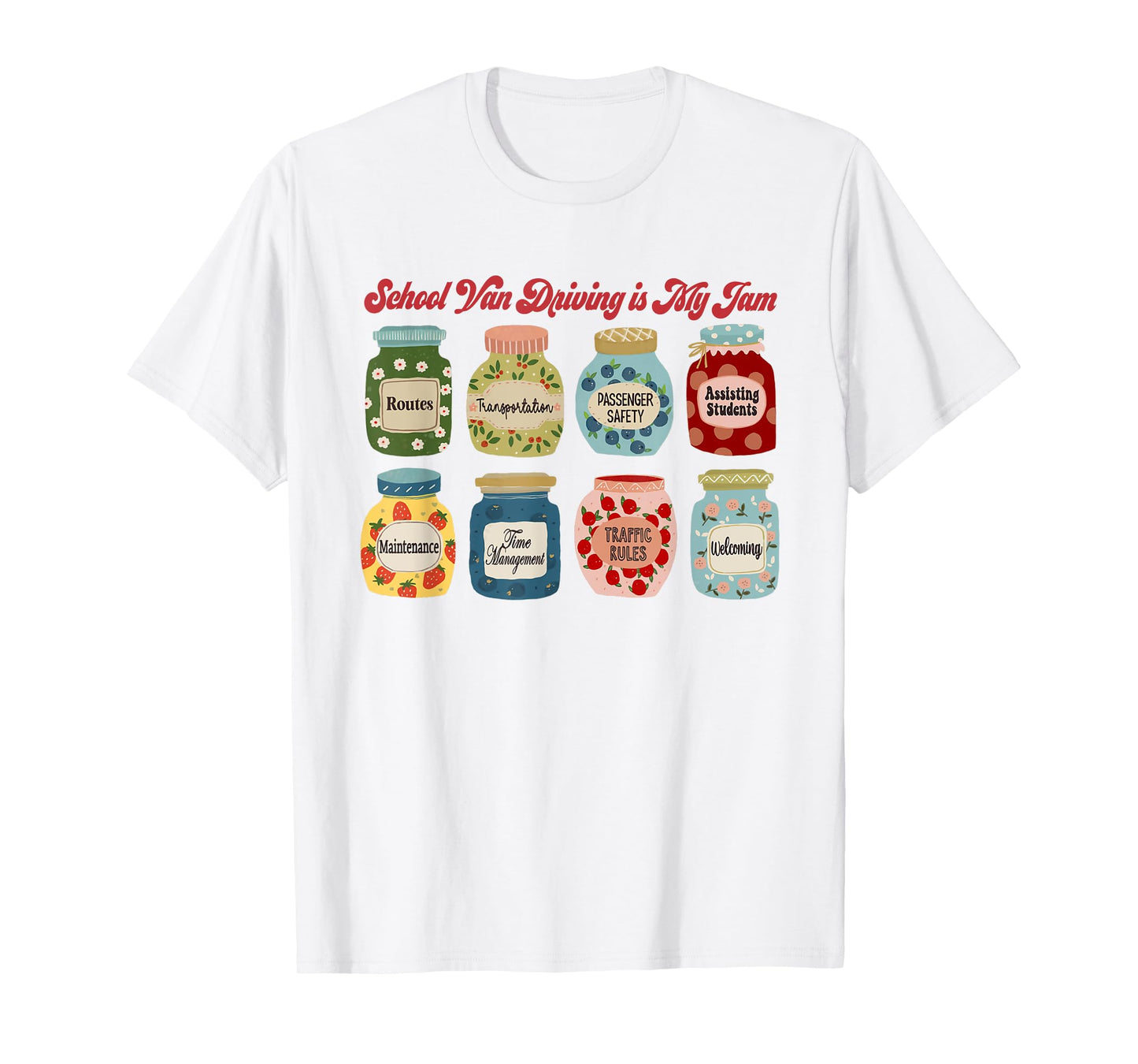 School Van Driving is My Jam School Bus Driver Appreciation T-Shirt