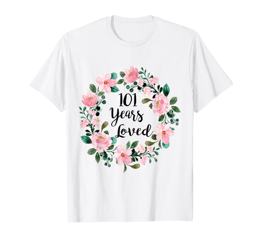 101 Years Loved Men Women 101 Years Old Cool 101st Birthday T-Shirt