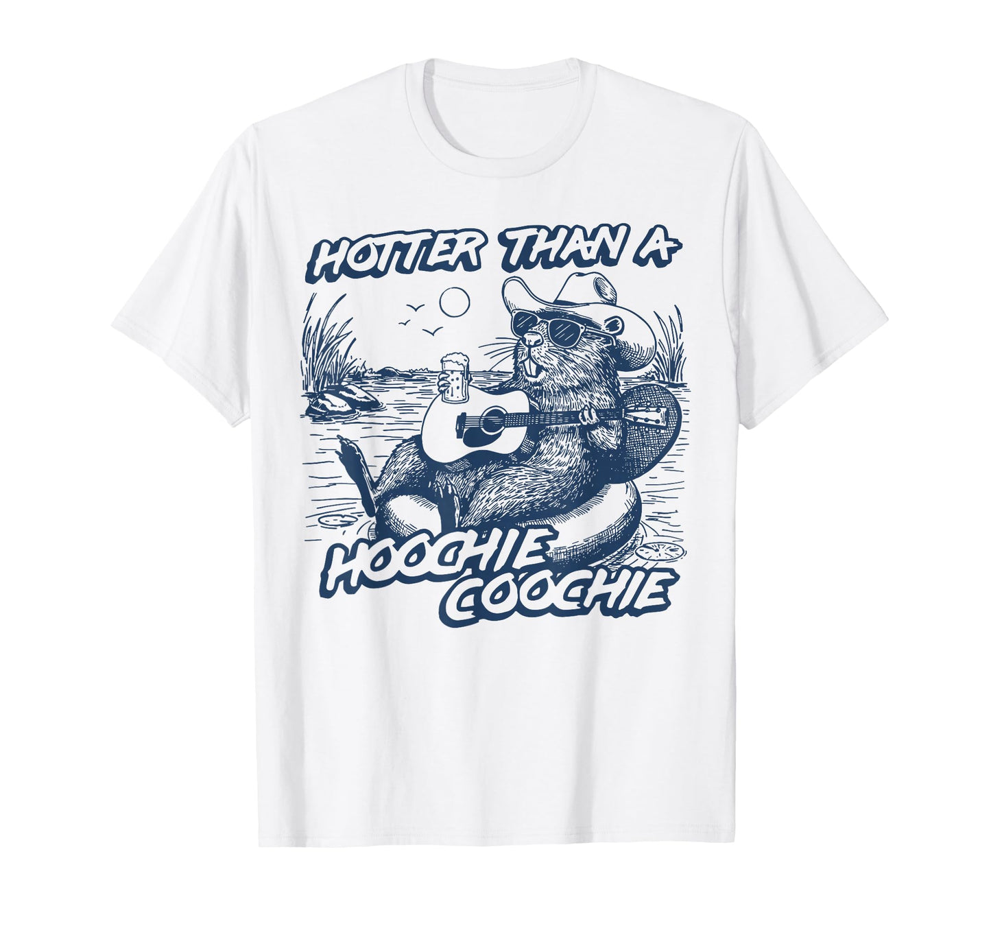 Hotter Than A Hoochie Beaver Coochie Viral Summer Vibes T-Shirt