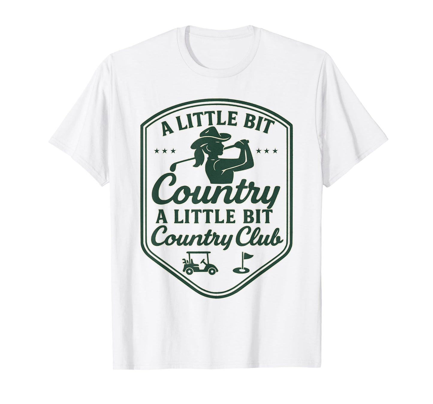 Country Golf Southern Cowgirl Golfing Country Club Golfer T-Shirt