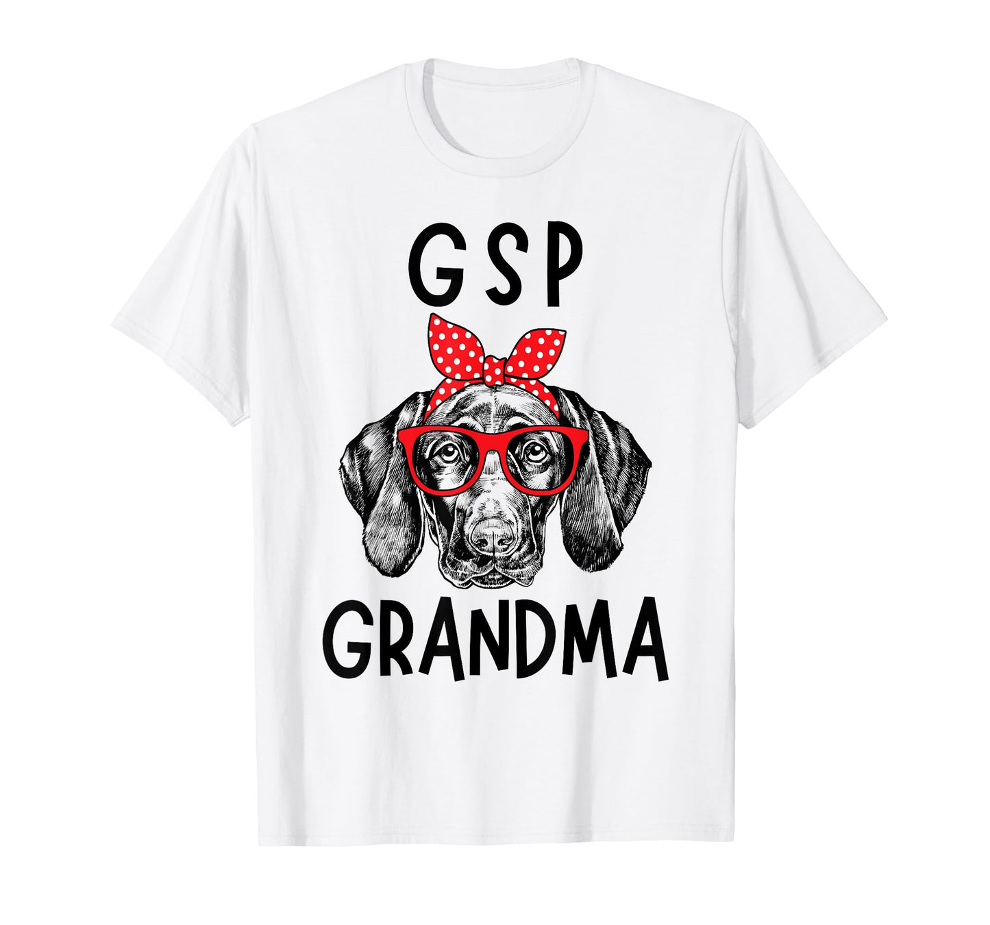 GSP Grandma German Shorthaired Pointer Dog Nana Mother's Day T-Shirt