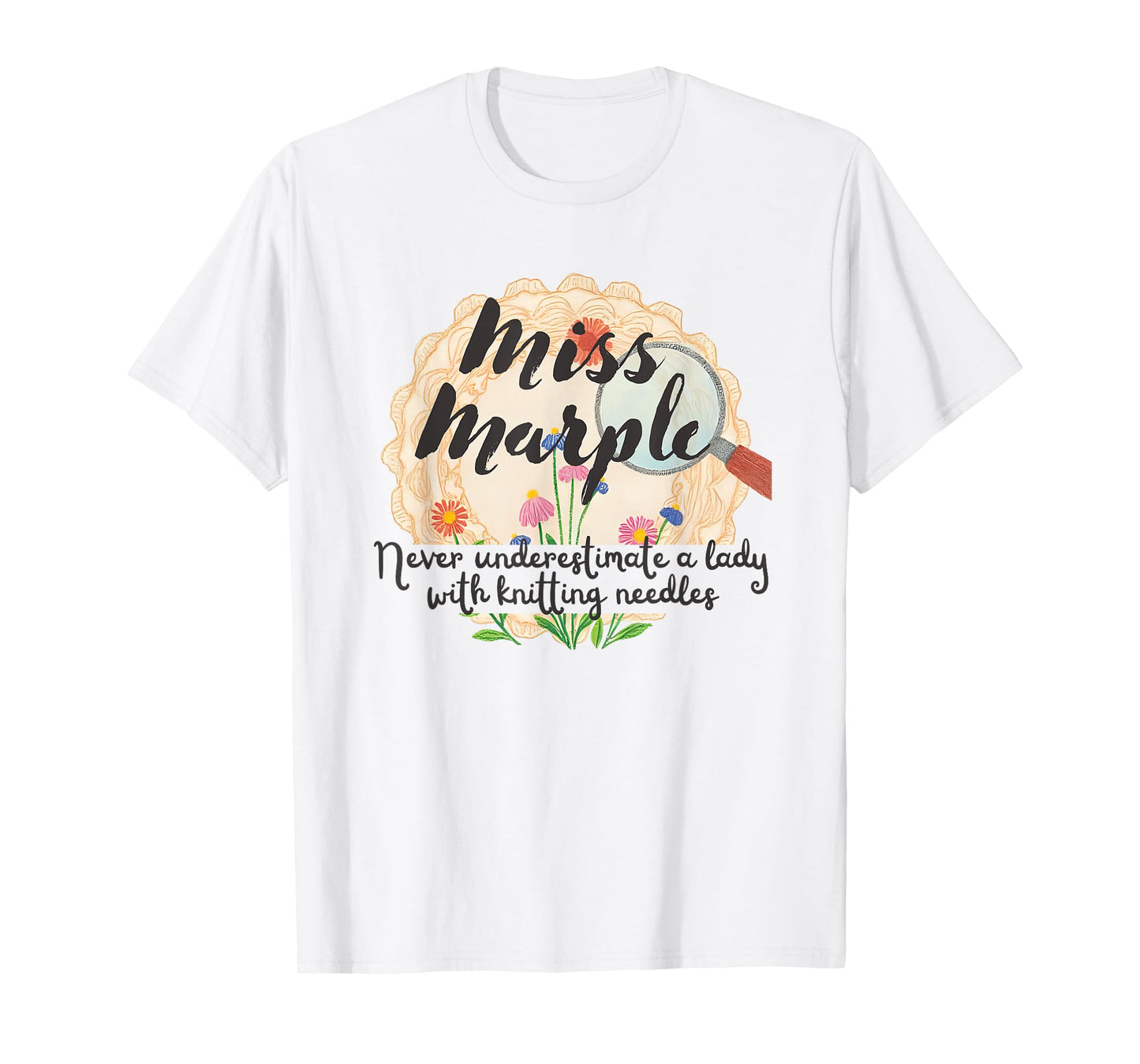 Miss Marple Never Underestimate a Lady with Knitting Needles T-Shirt