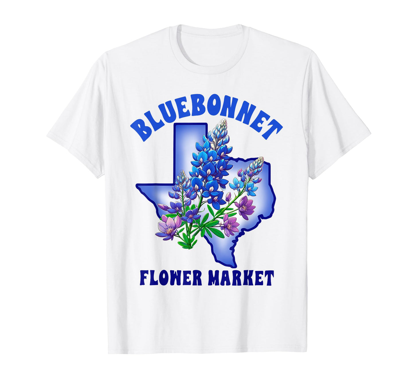 Texas State Texas Hometown Travel Bluebonnet Flowers Market T-Shirt
