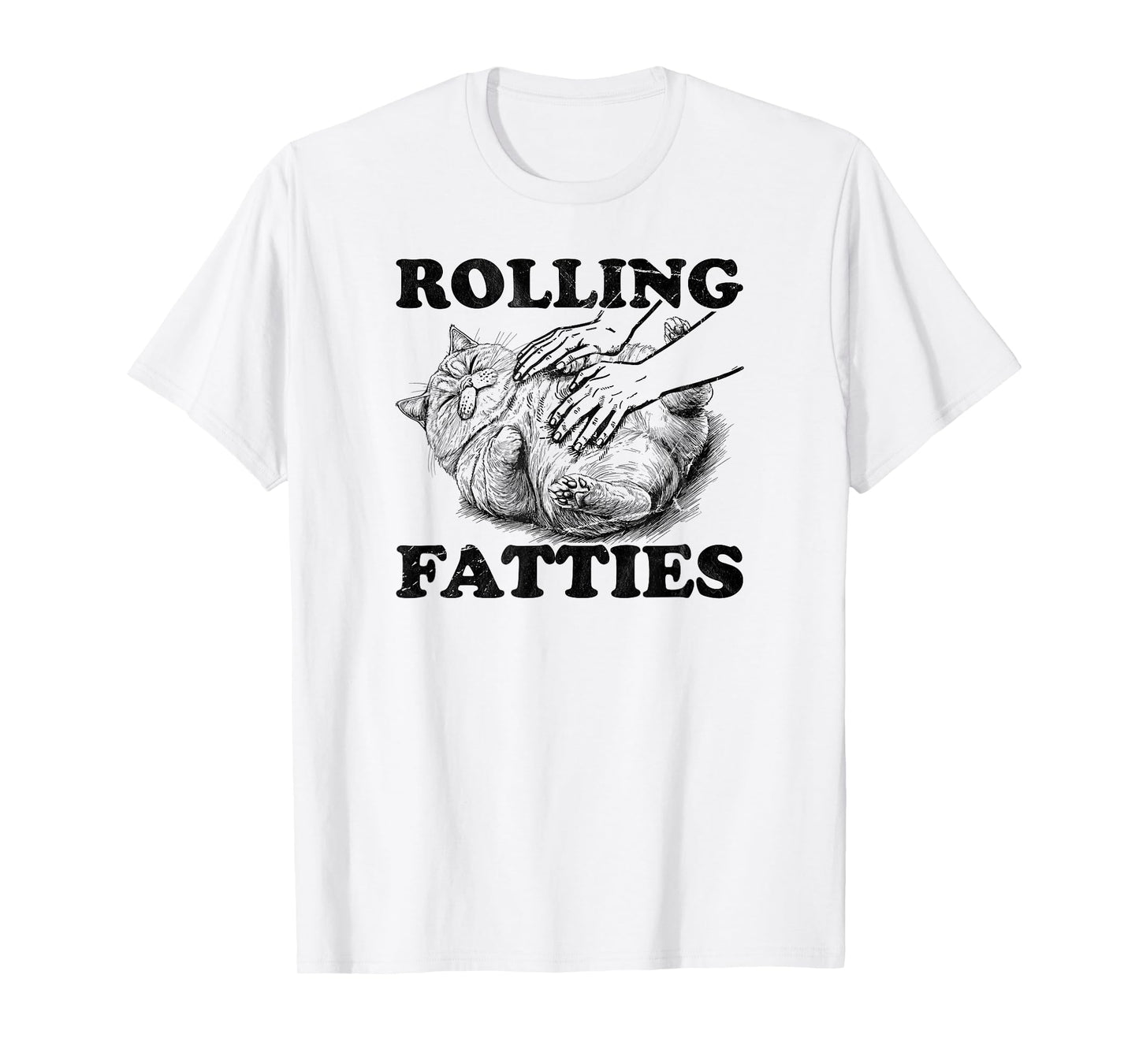 Rolling Fatties cat funny cute cat lover Kitten Owner retro Men Women T-Shirt