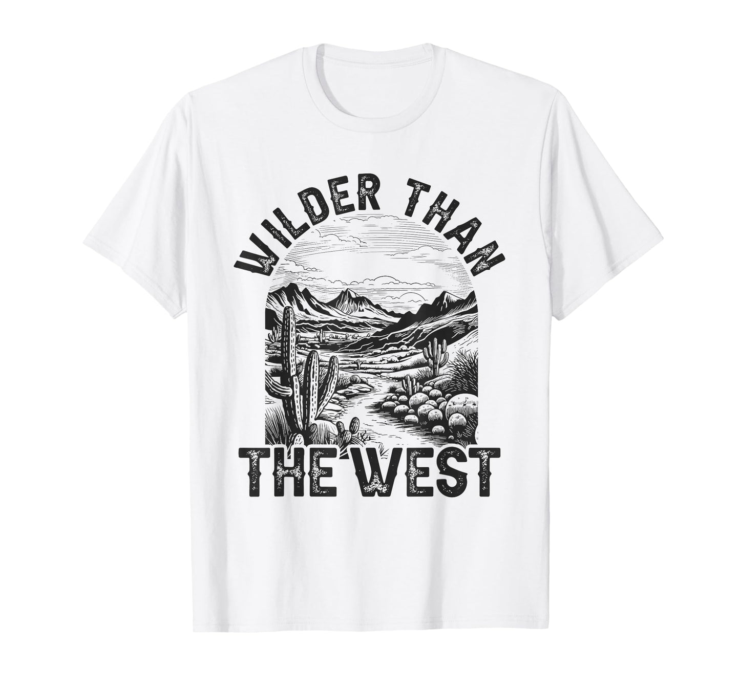 Western Desert Country For Kids Wilder Than The West T-Shirt
