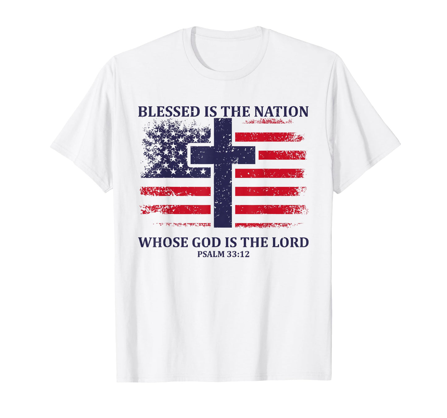 Blessed Is The Nation Whose God Is The Lord American Flag T-Shirt