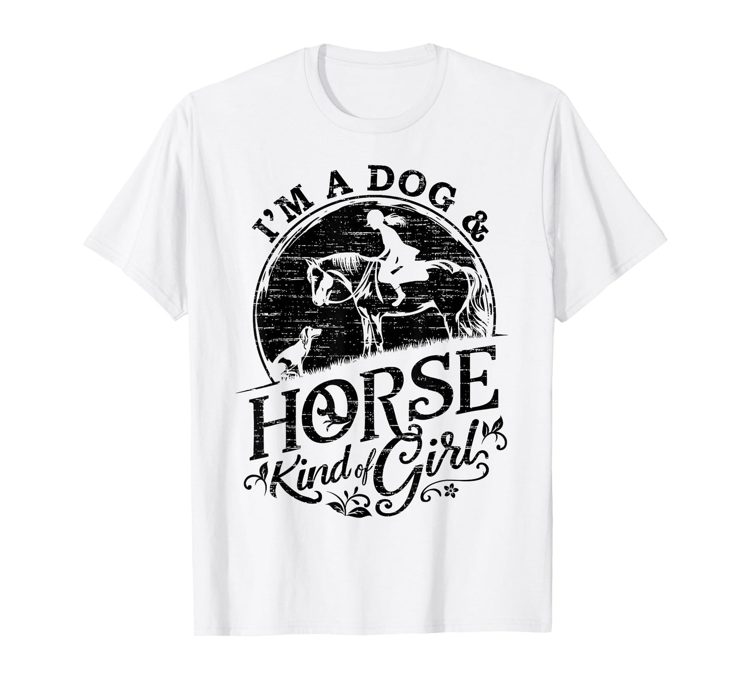 I'm A Dog & Horse Kind Of Girl, Horse Riding Equestrian T-Shirt