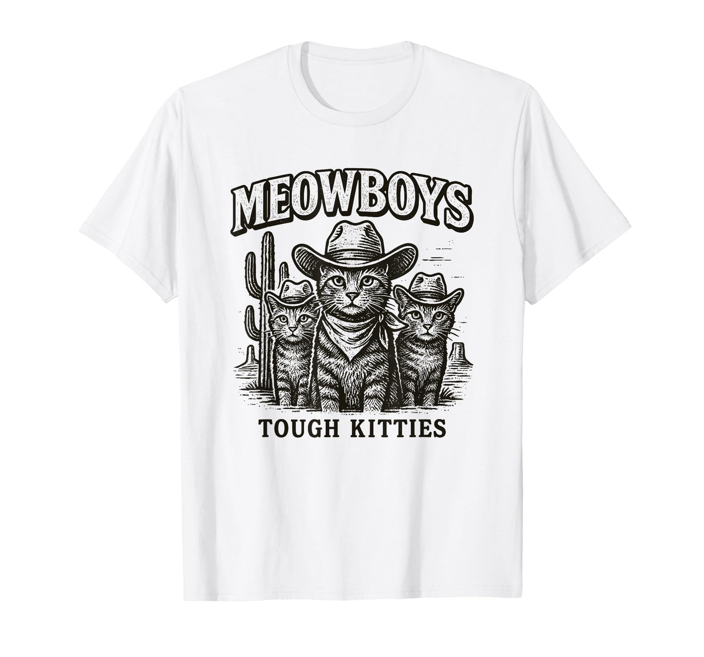 Meowboys Tough Kitties Country Western Cowboy Cat T-Shirt