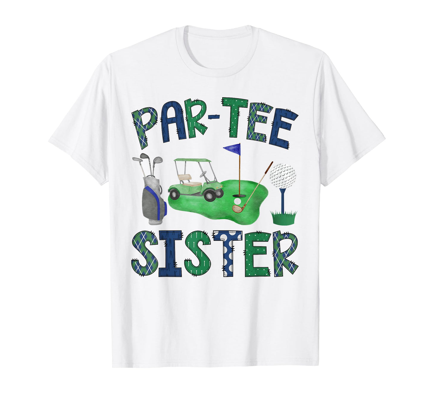 Par-Tee Sister Hole in One Birthday Golf Lover Party T-Shirt