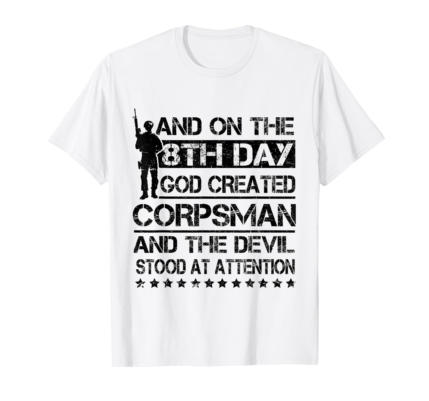 On 8th Day God Created Corpsman Proud US Military Veteran T-Shirt