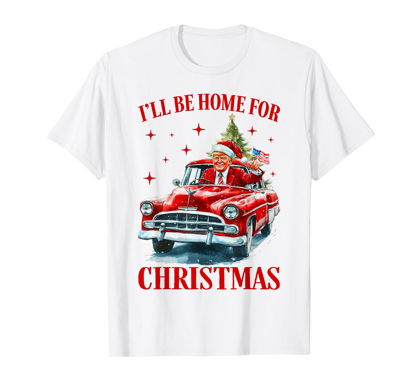 I'll Be Home for Christmas Funny Trump Riding Red Truck USA T-Shirt