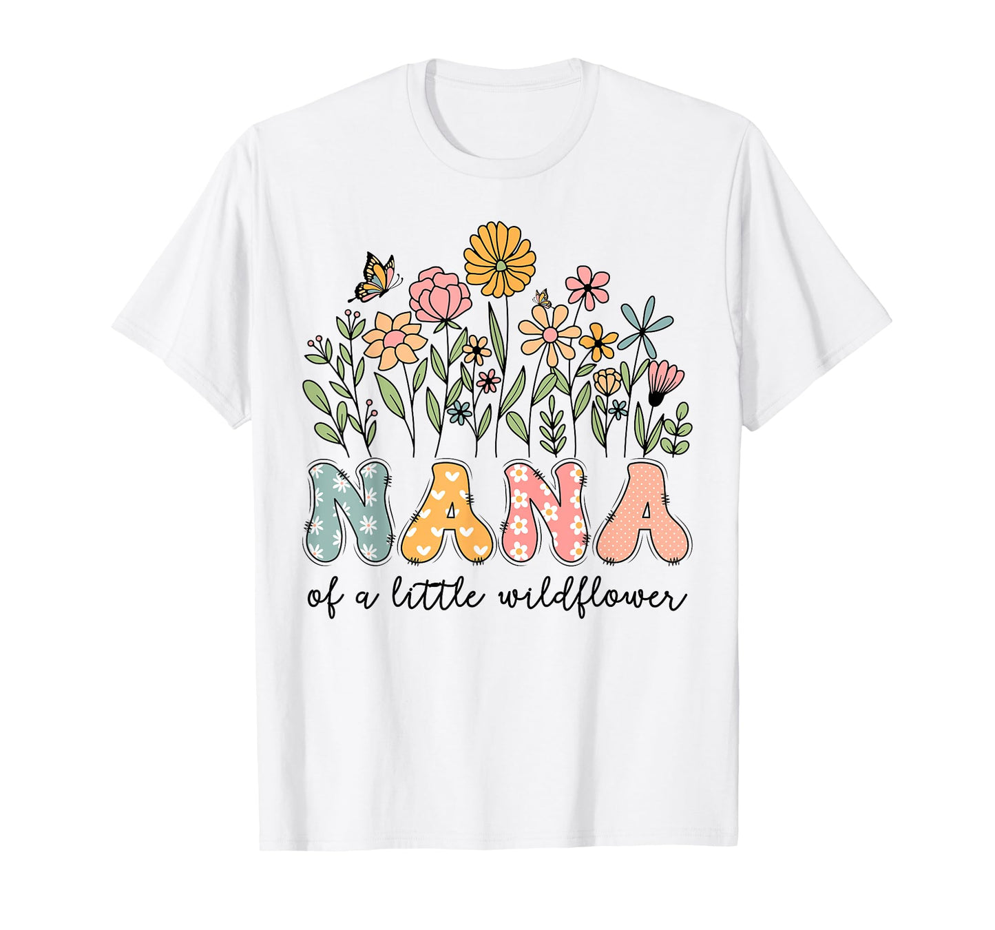 Nana Of The Little Wildflower Baby Birthday Floral T-Shirt