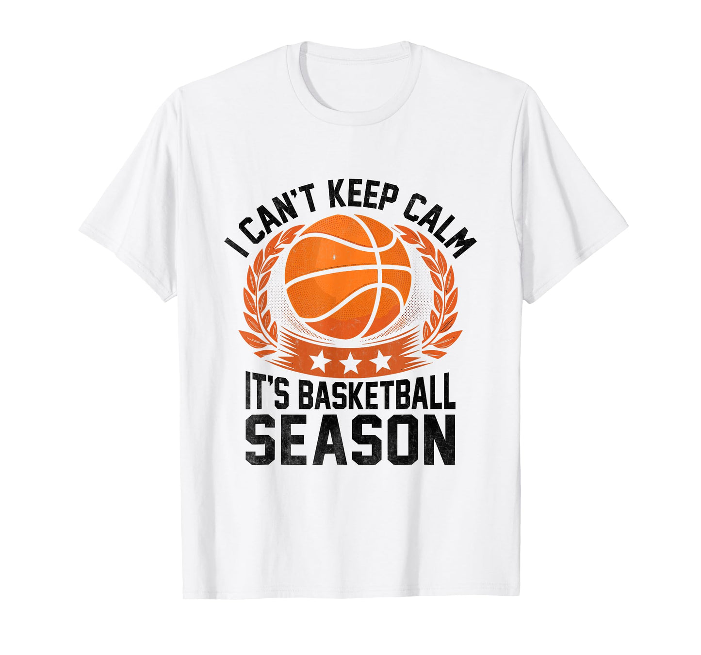 I Can't Keep Calm It's Basketball Season Shoot Court Player T-Shirt