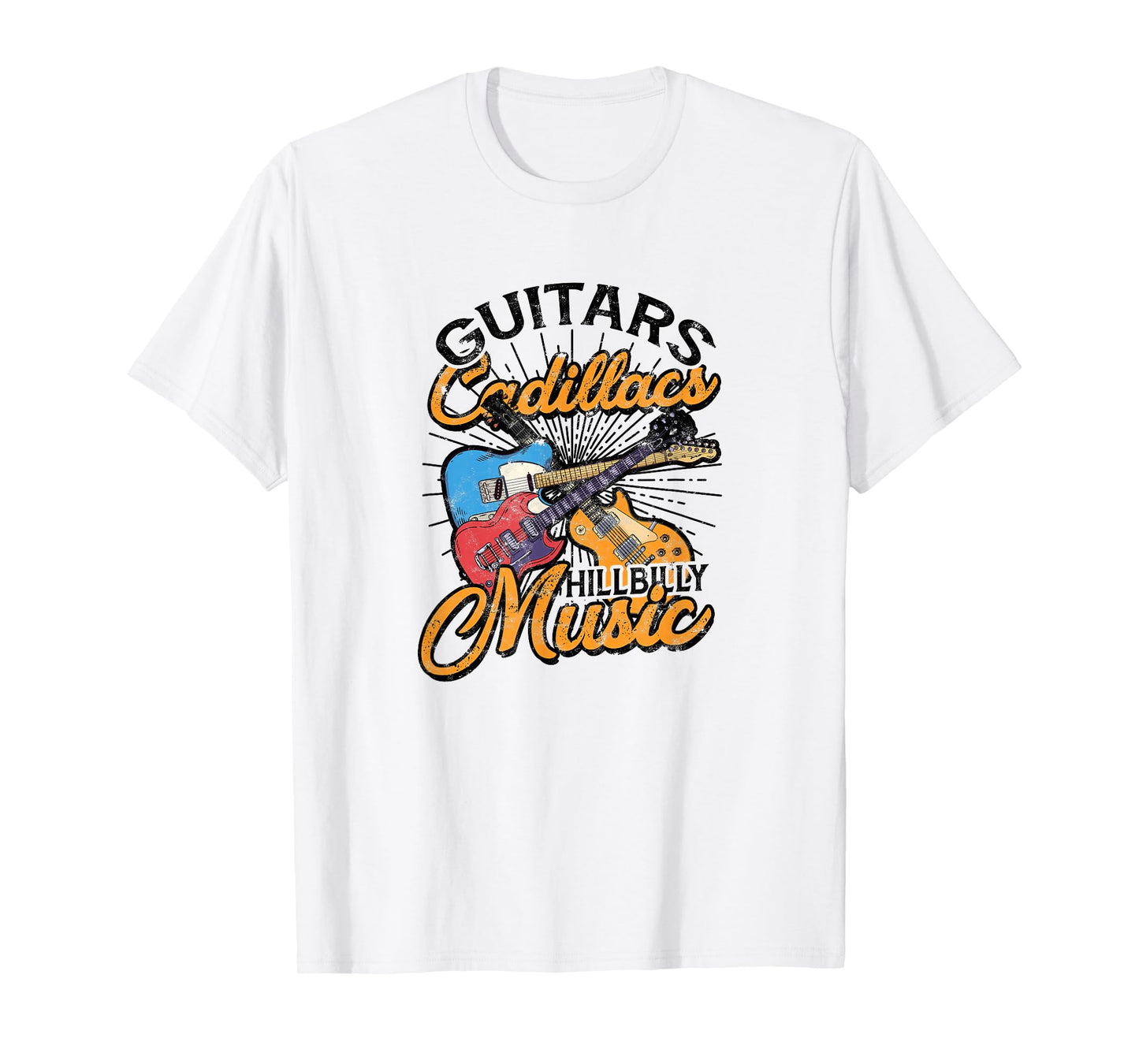 Guitars Cadillacs Hillbilly Music - Lyrics and Songs T-Shirt