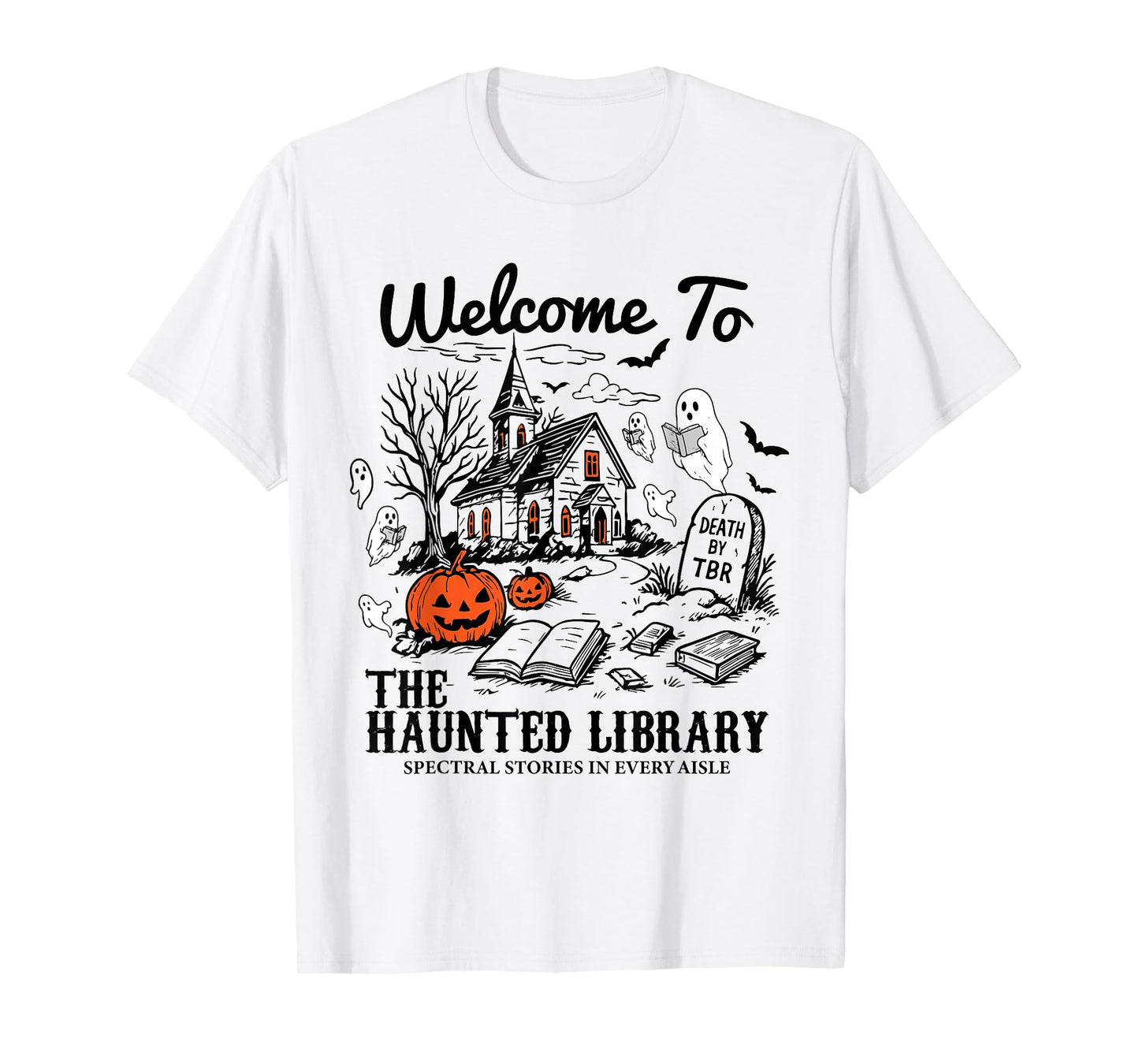 Welcome To The Haunted Library Halloween Librarian Bookish T-Shirt
