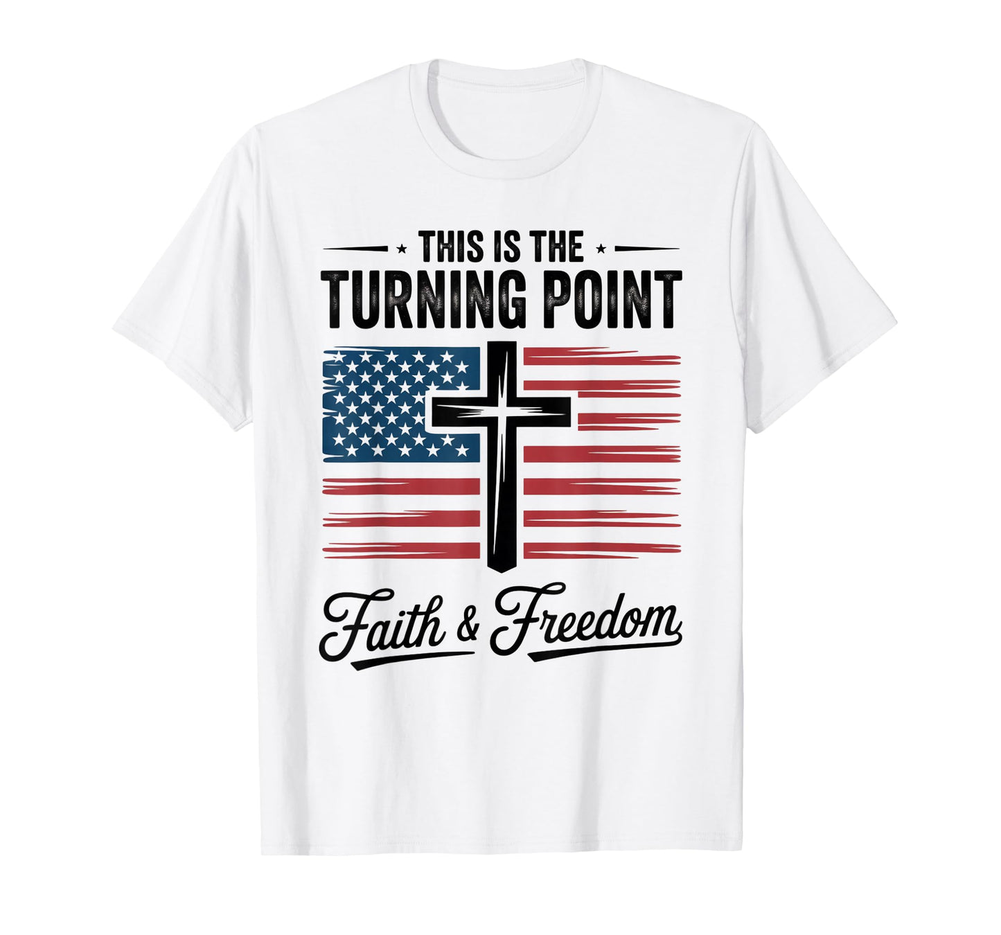 This is The Turning Point Patriotic Faith USA T-Shirt