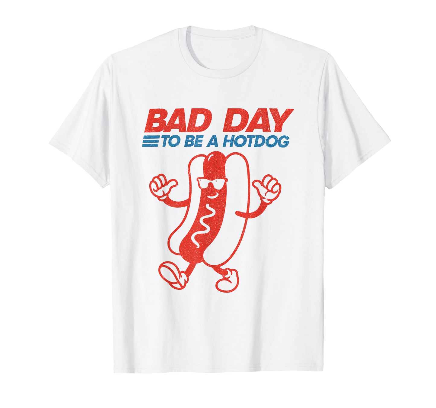 It’s a Bad Day to Be a Hotdog Funny Hotdog 4th of July Party T-Shirt for Men Women Kids