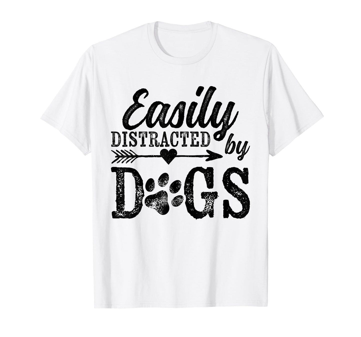 Easily Distracted by Dogs Funny Vintage Dog Lover Mom Saying T-Shirt