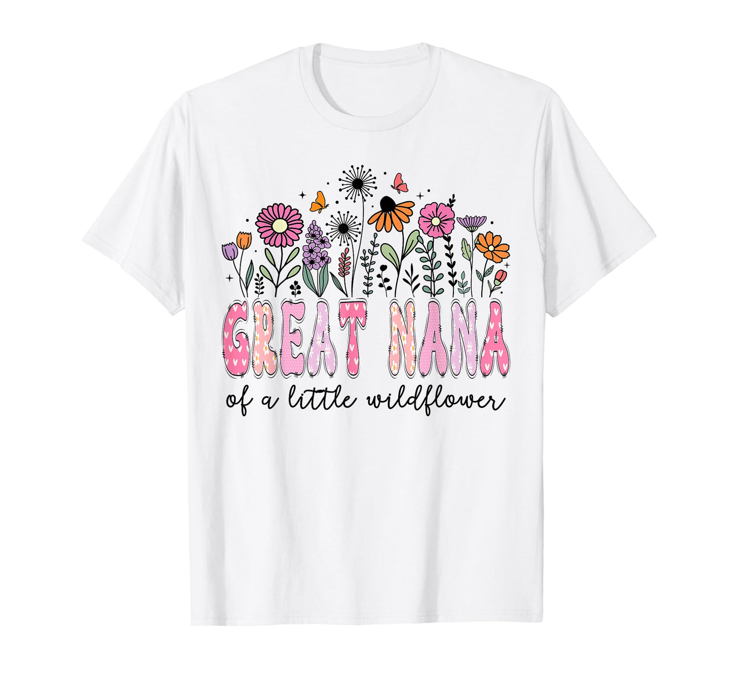Great Nana Of The Little Wildflower Floral Birthday Girl T-Shirt