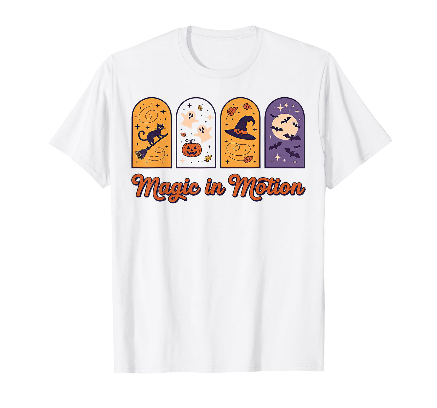 Cute Halloween Saying Magic in Motion T-Shirt