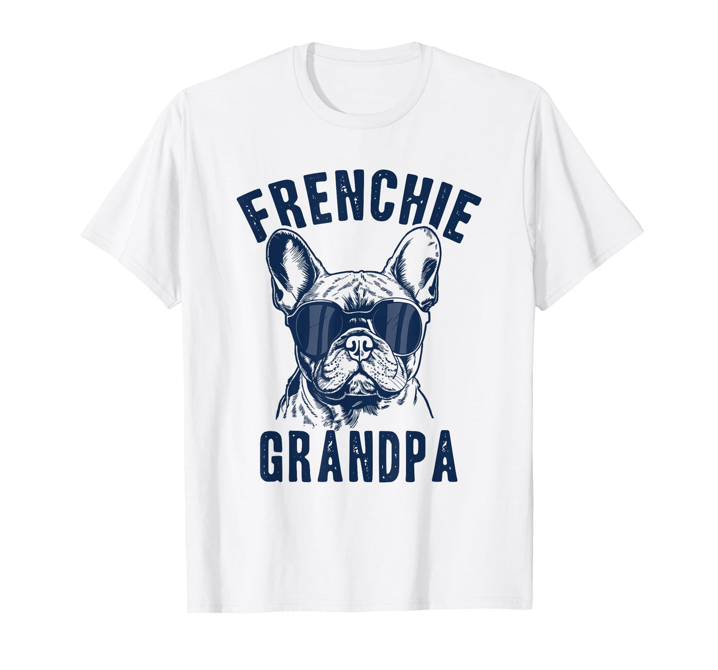 Funny French Bulldog Dog Lover Owner Frenchie Grandpa T-Shirt