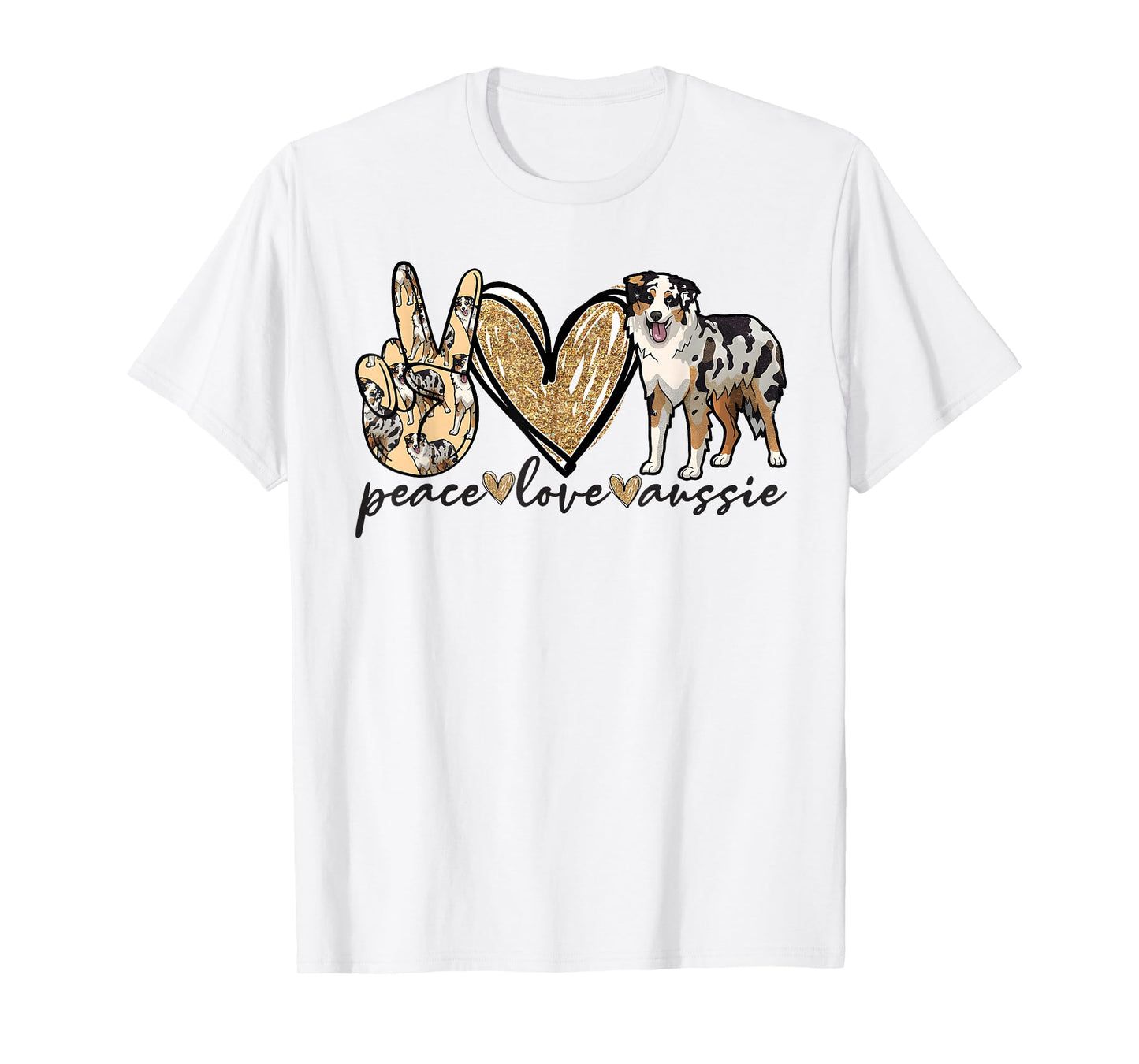 Peace Love Aussie Funny Aussie Mom Dog Mom Mother's Day T-Shirt