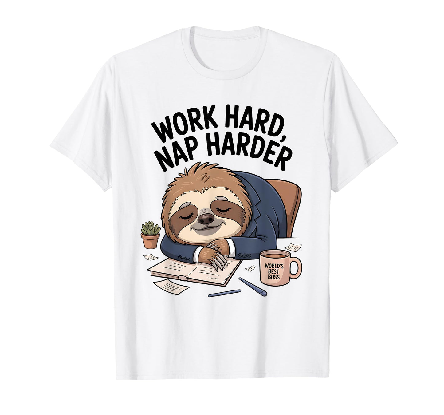 Work Hard Nap Harder Funny Sloth Office T-Shirt