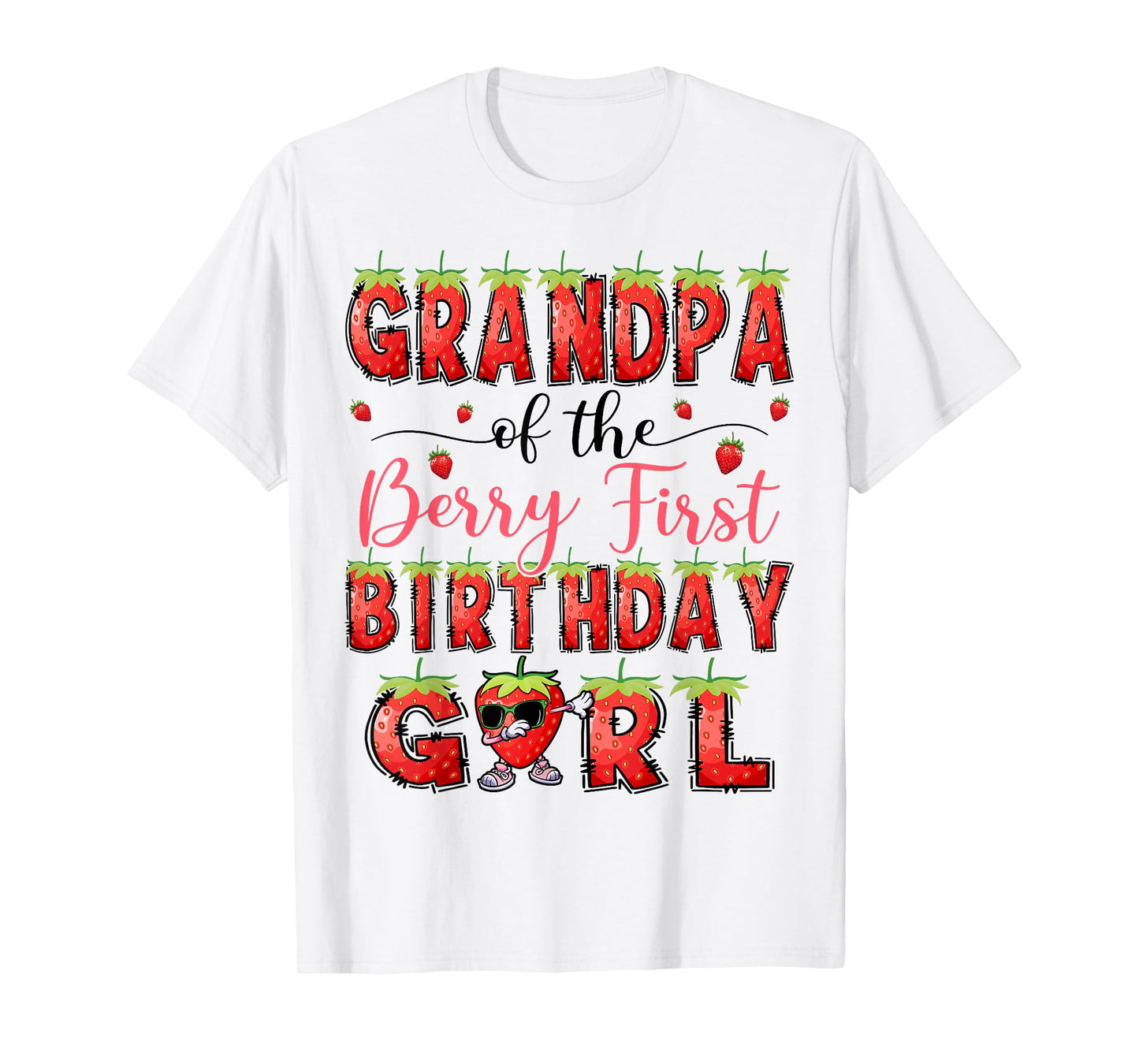 Grandpa Of The Berry First Birthday Girl Strawberry Lover T-Shirt