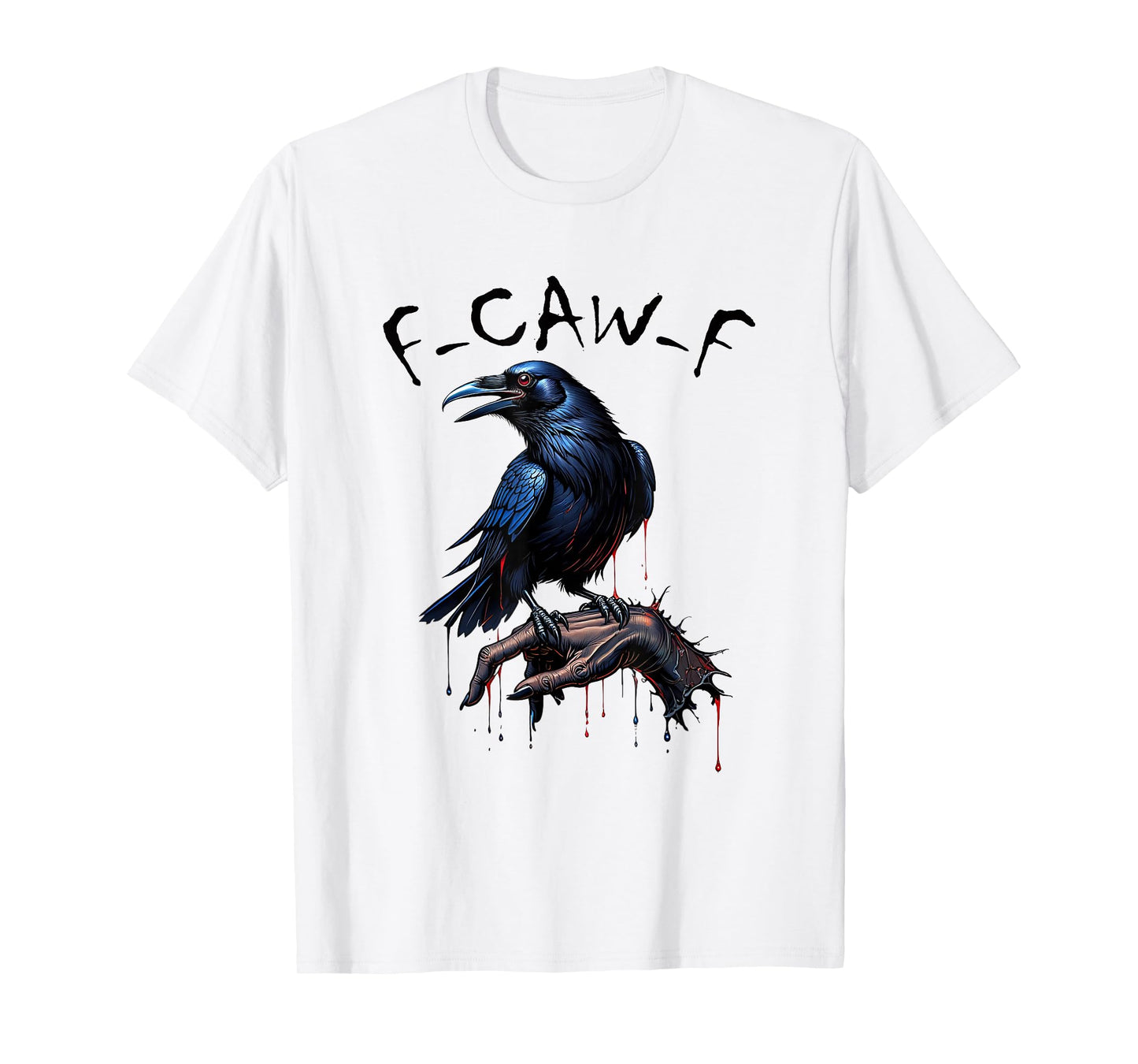 Halloween F Caw F Black Bird Gothic Adult F-Caw-F Crow Humor T-Shirt