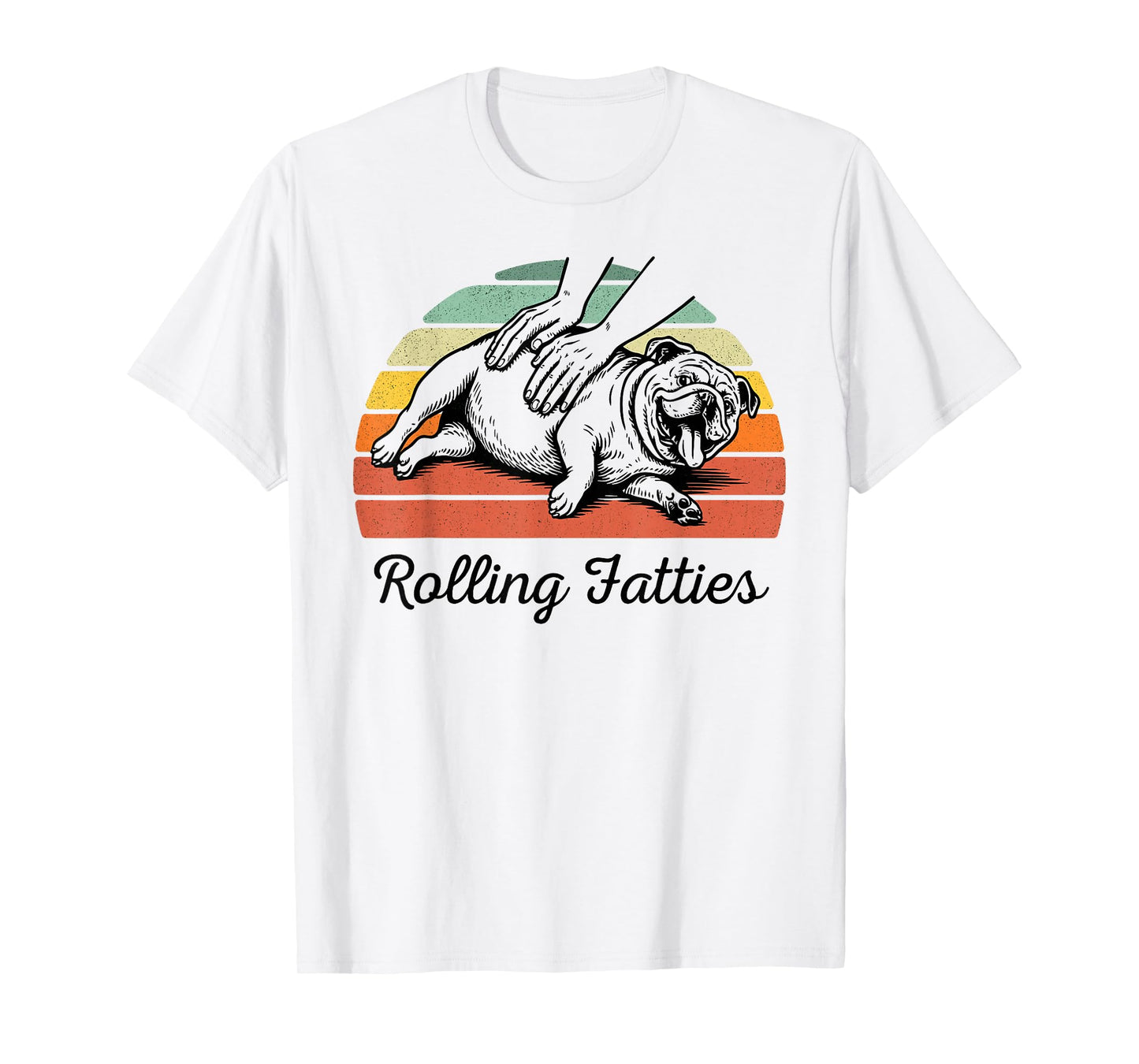 Chubby Bulldog Rolling Fatties Funny Vintage T-Shirt