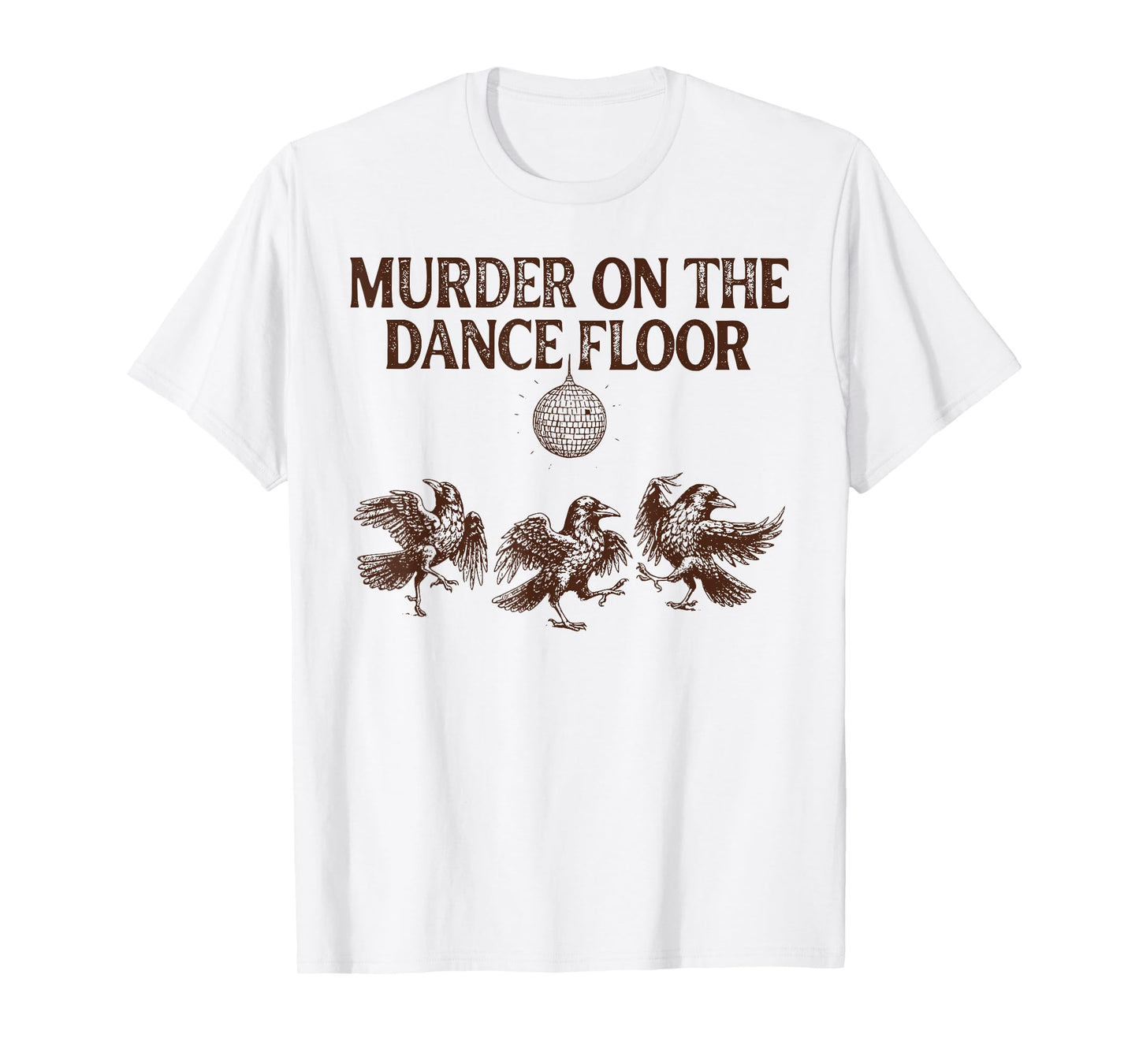 Murder on the dance floor Witchy Crow Dark Academia T-Shirt