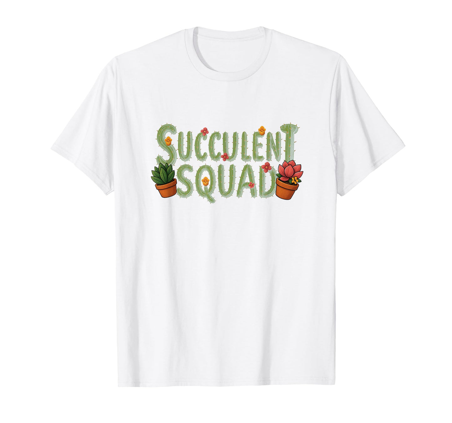 Succulent Squad Funny Plant Lover Cactus T-Shirt