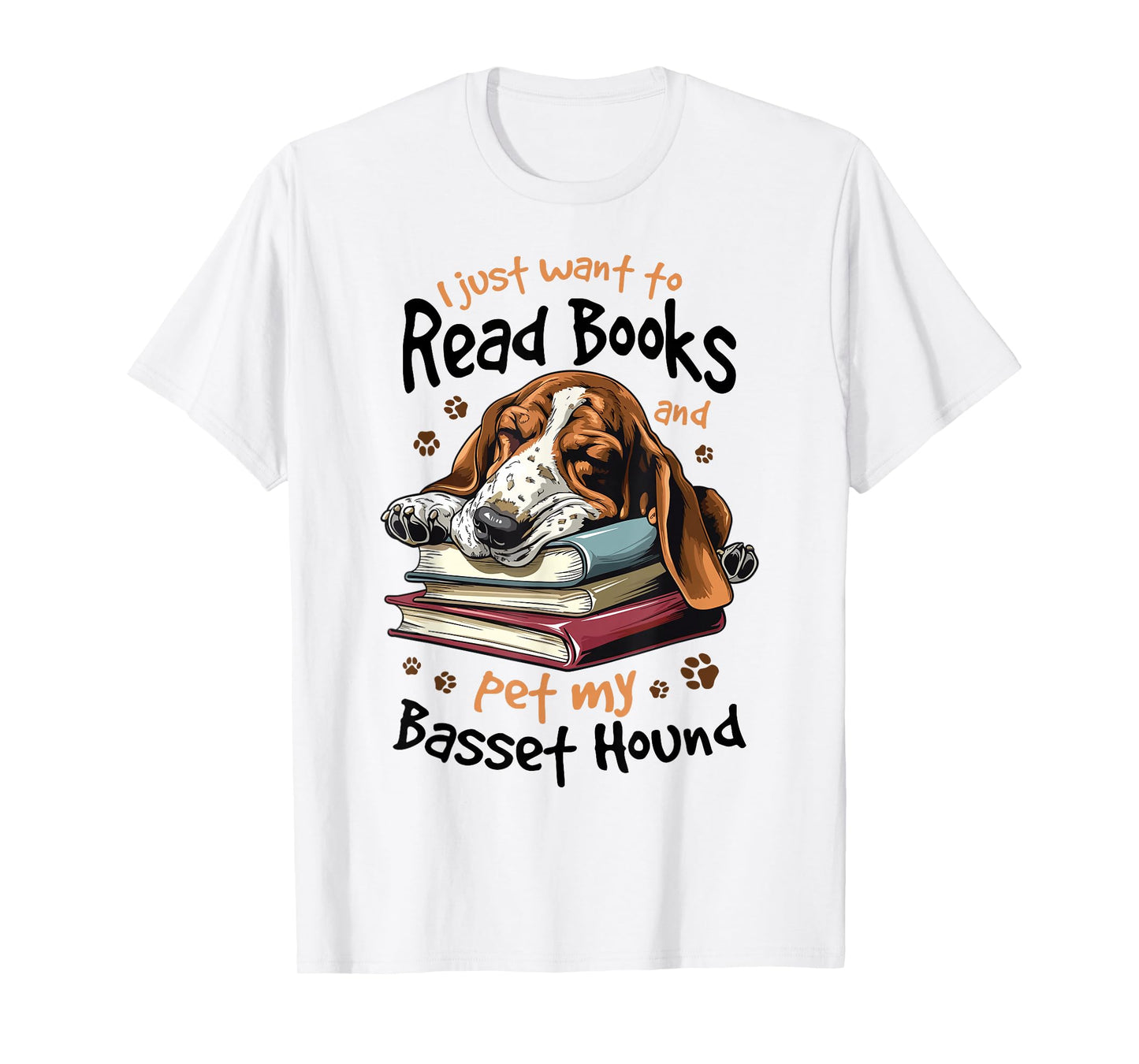 Basset Hound Dog Breed I Just Want to Read Books and pet My T-Shirt