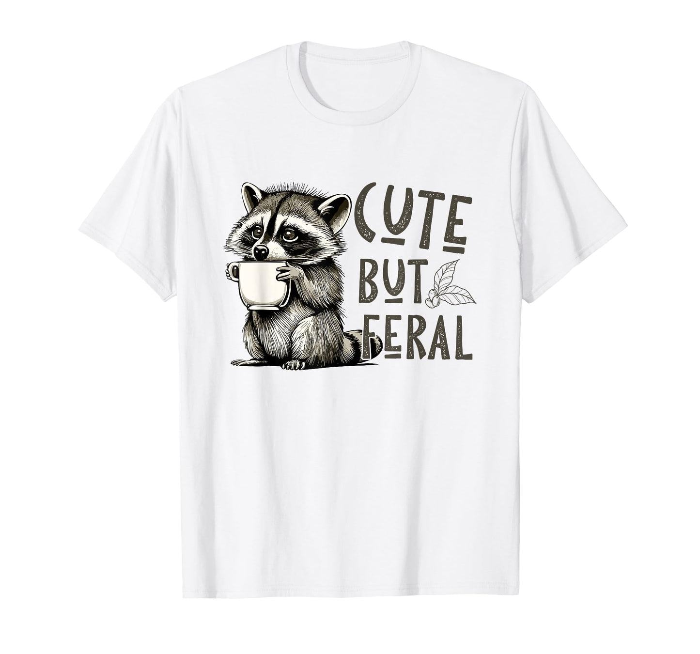 Cute But Feral Vintage Raccoon Funny Loves T-Shirt