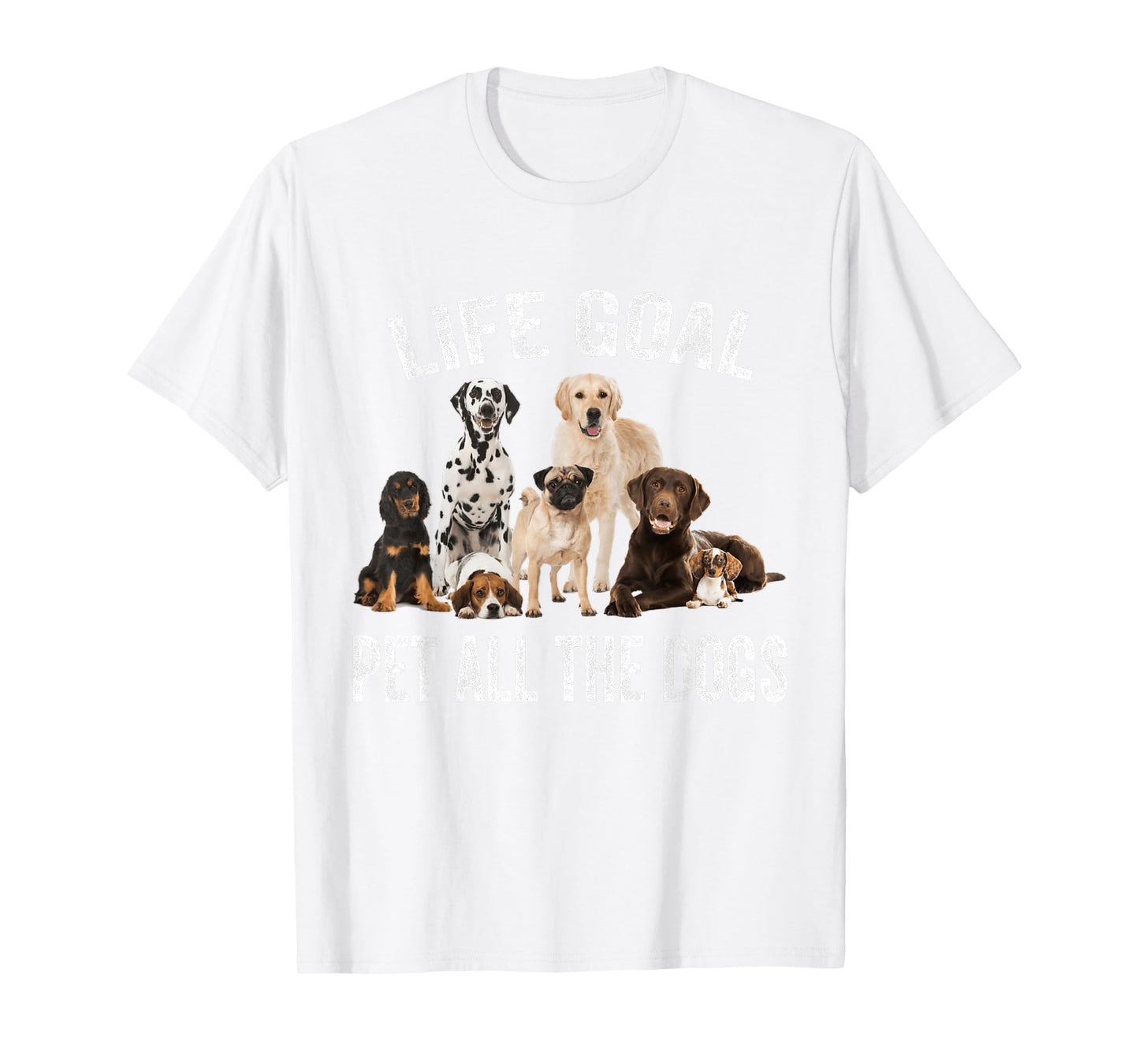 Vintage Life Goal Pet All The Dogs Funny Dogs Peters Lovers T-Shirt