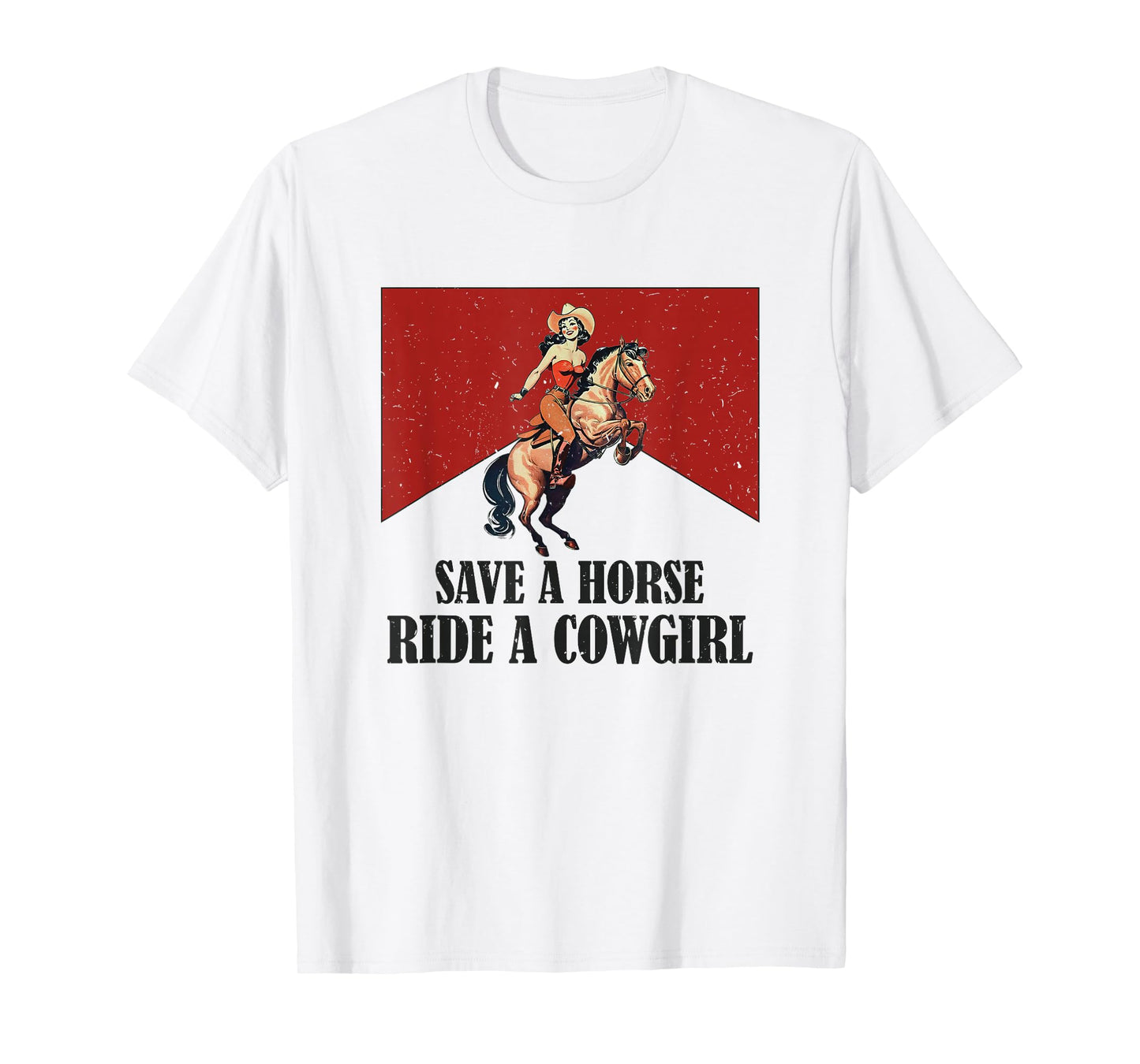 Save A Horse Ride A Cowboy Western Country T-Shirt