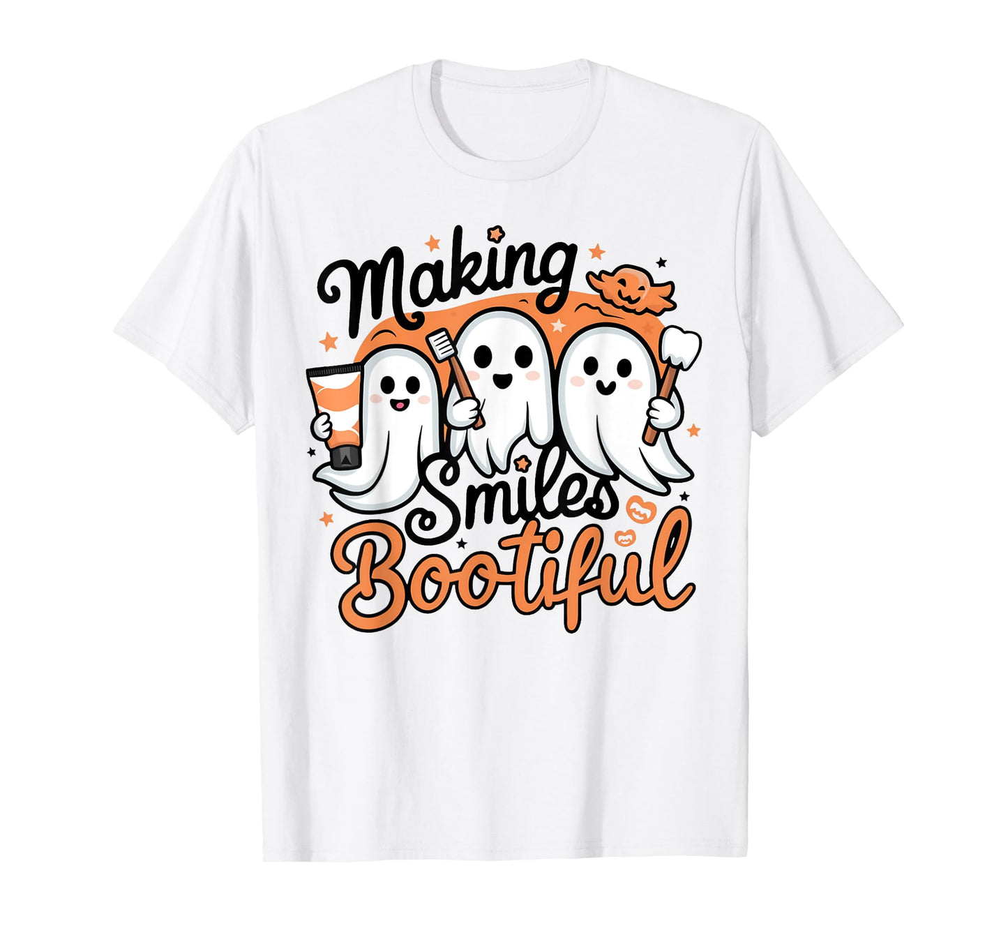 Making Smiles Bootiful Halloween Funny Ghost Dentist Dental T-Shirt