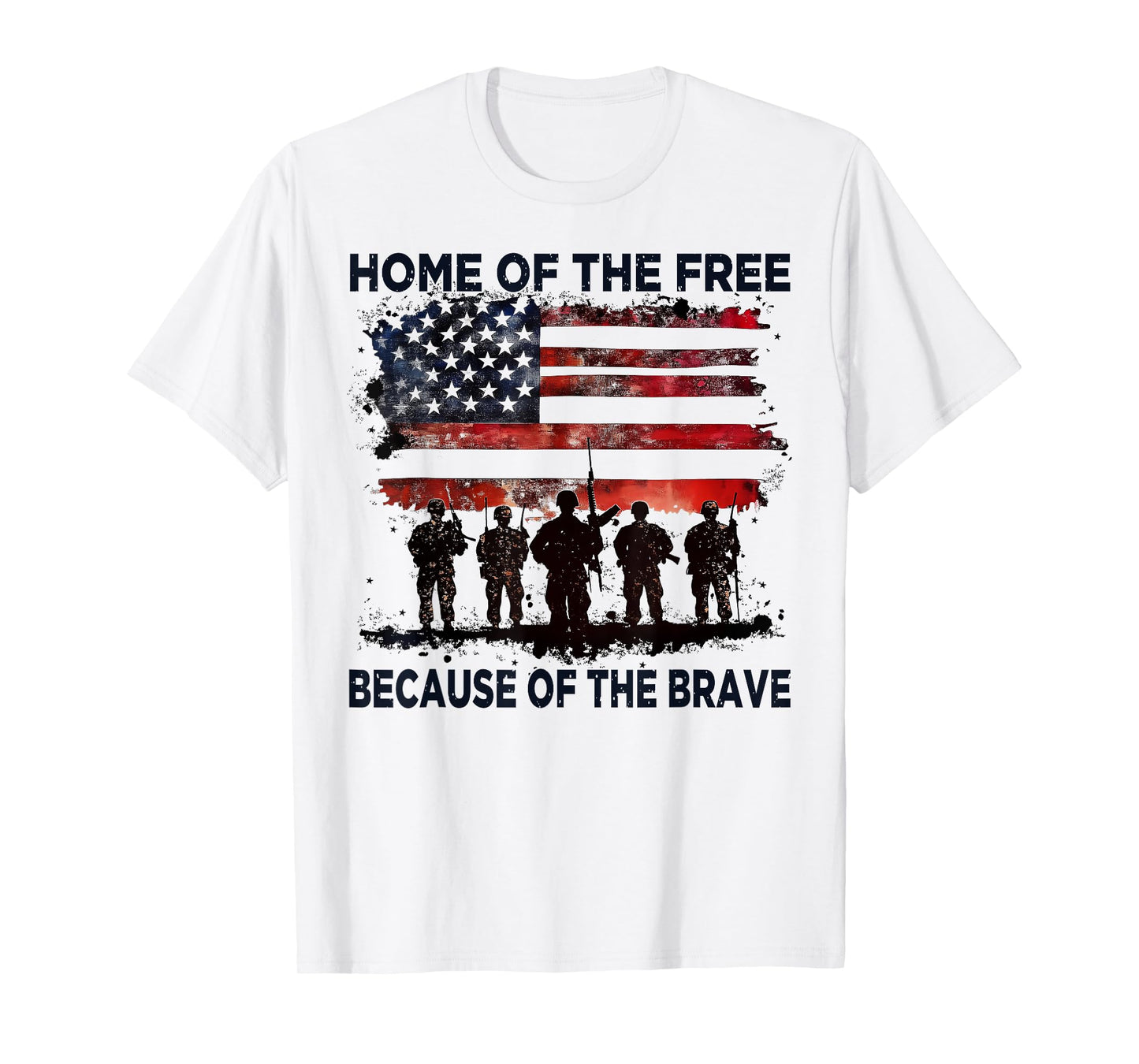 Home Of The Free Because Of The Brave Funny 4th Of July T-Shirt