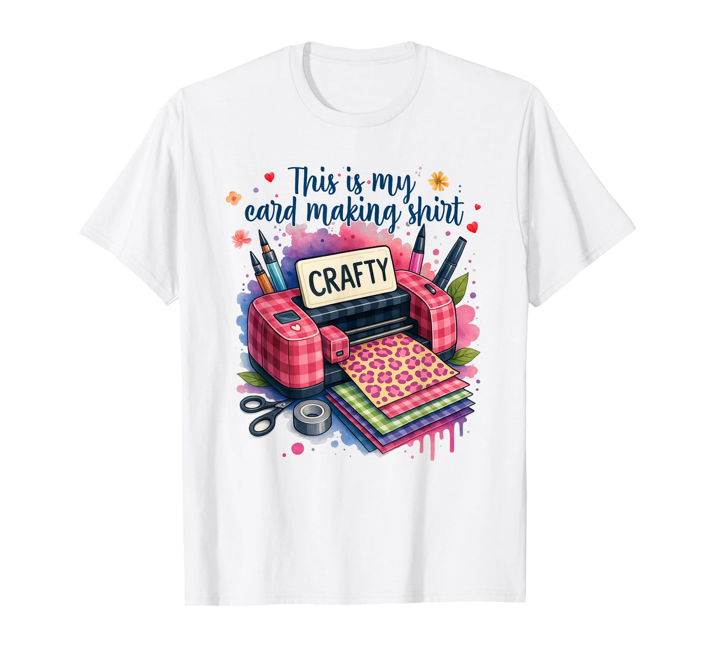 Cardmaking Funny Crafter This Is My Card Making Scrapbooker T-Shirt