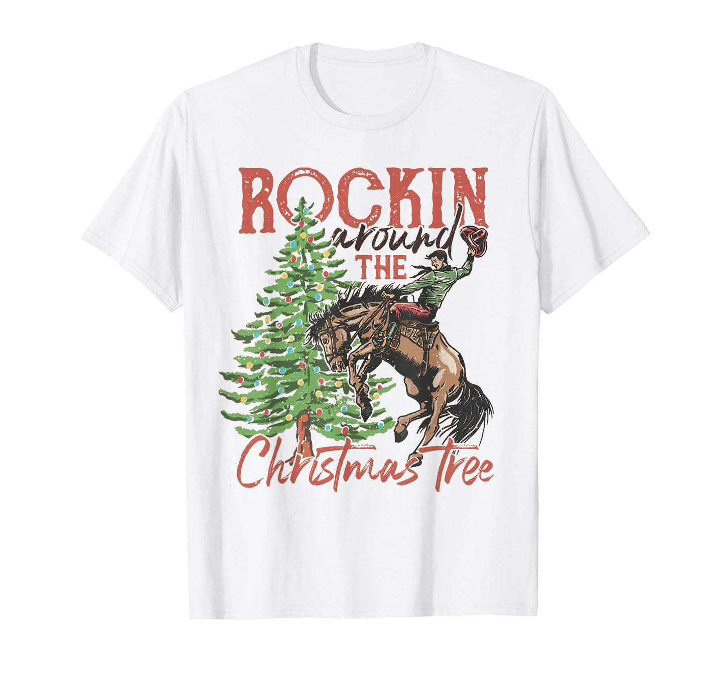 Rocking Around The Christmas Tree Christmas Cowboy Horse T-Shirt