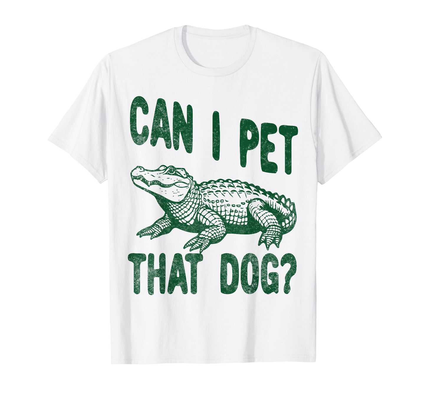 Can I Pet that dog Funny alligator Zoo worker reptile lover T-Shirt