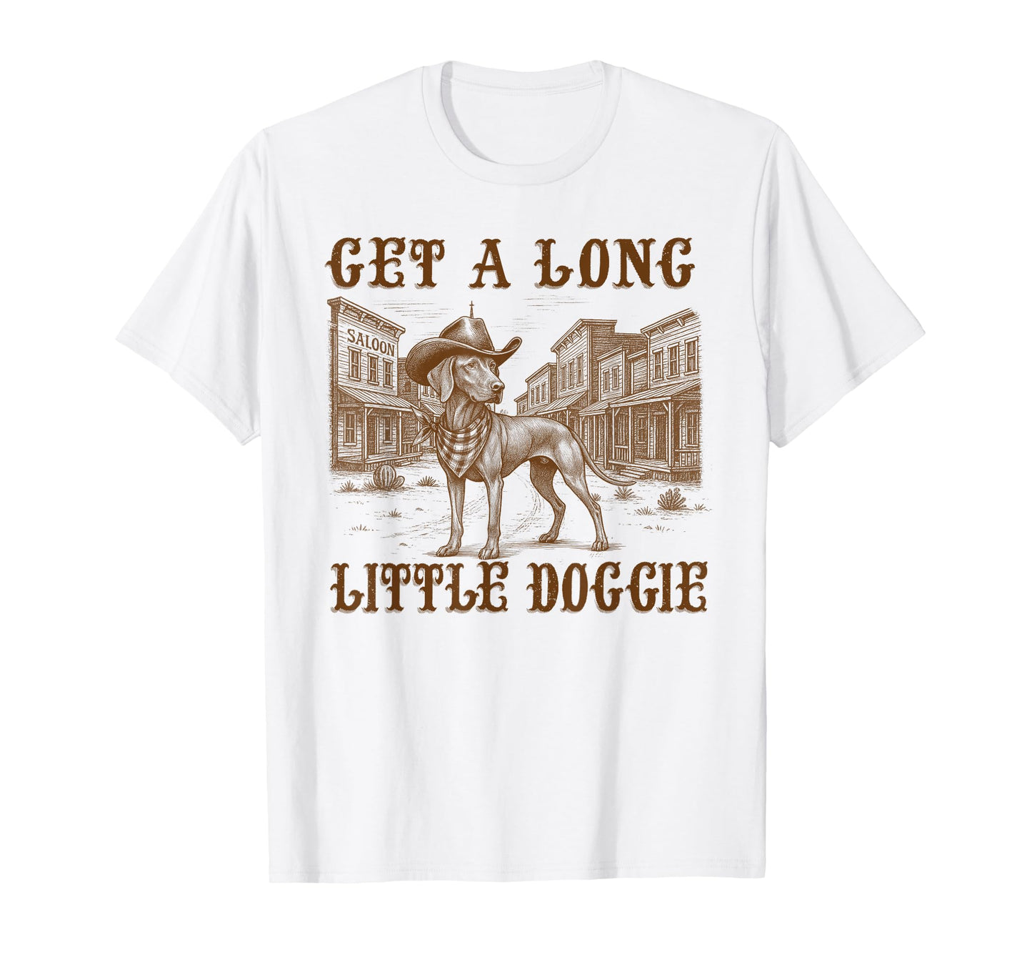 Vizsla Dog Mom Dad Cowboy Get A Long Little Doggie Western T-Shirt