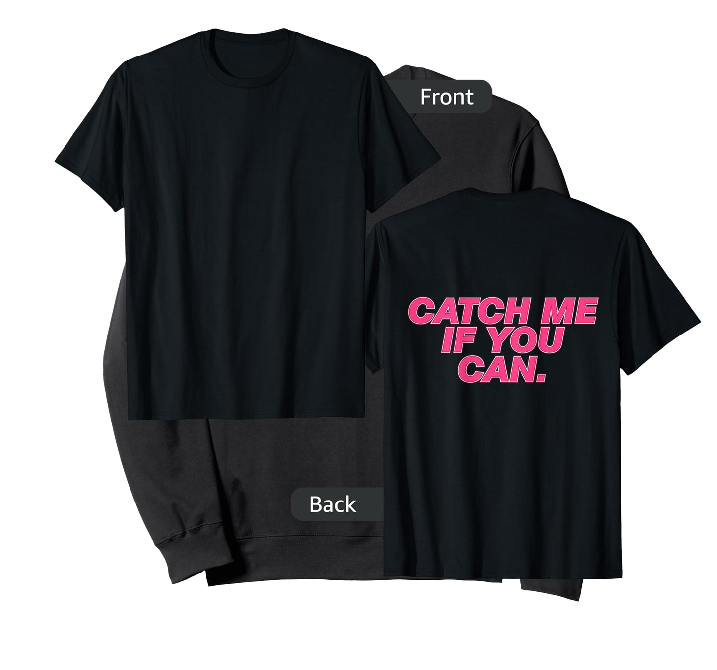 Funny Girls Running Shirt - Catch Me If You Can